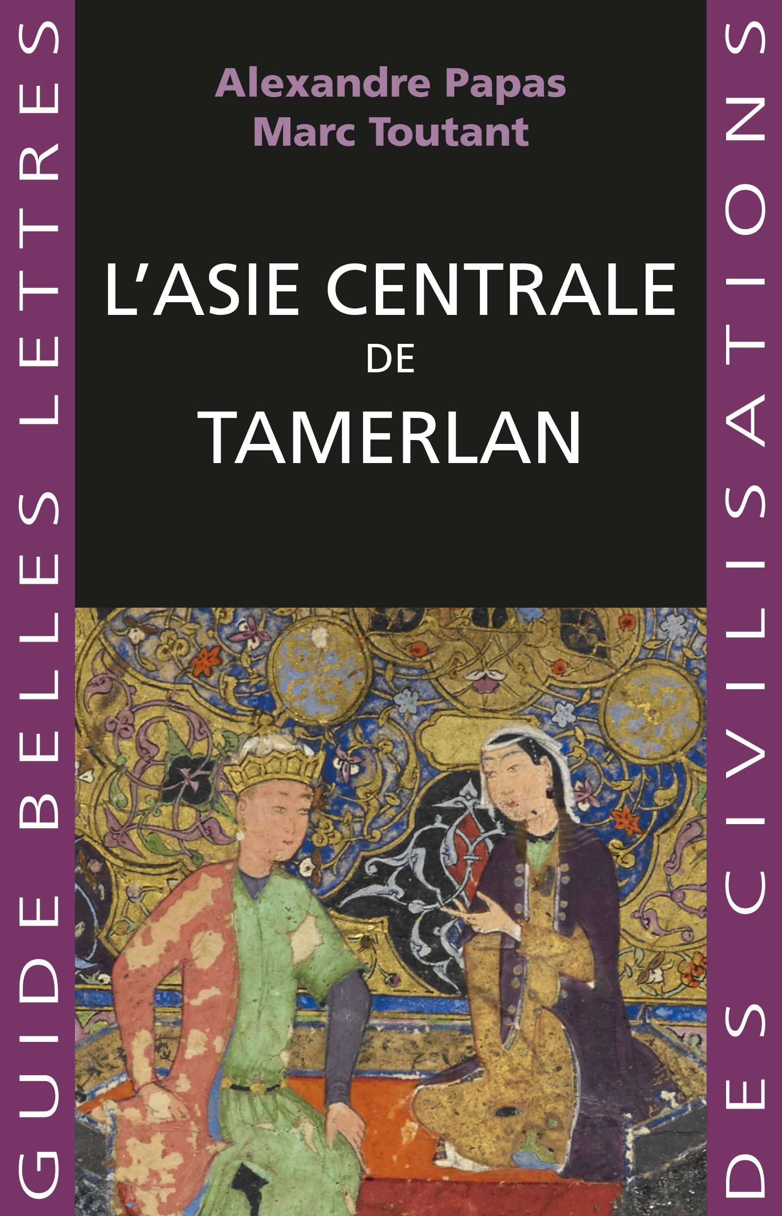L'Asie centrale de Tamerlan 9782251452906
