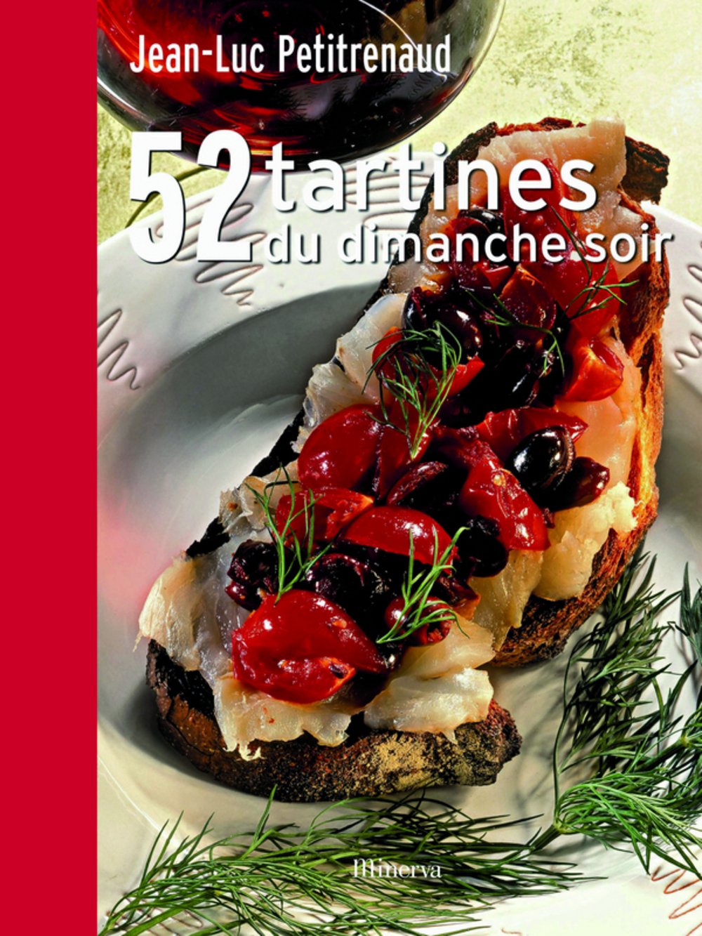 52 Tartines du dimanche soir: Par les plus grands chefs de France 9782830709292