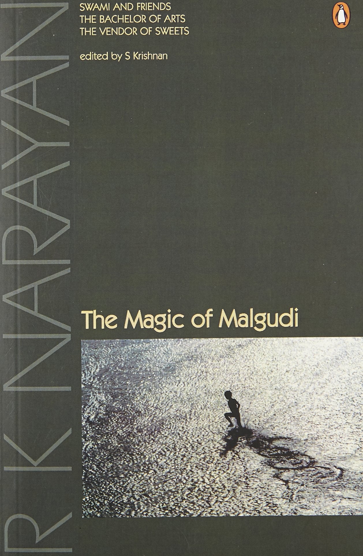 The Magic of Malgudi: Swami And Friends;the Bachelor of Arts;the Vendor of Sweets 9780140298857