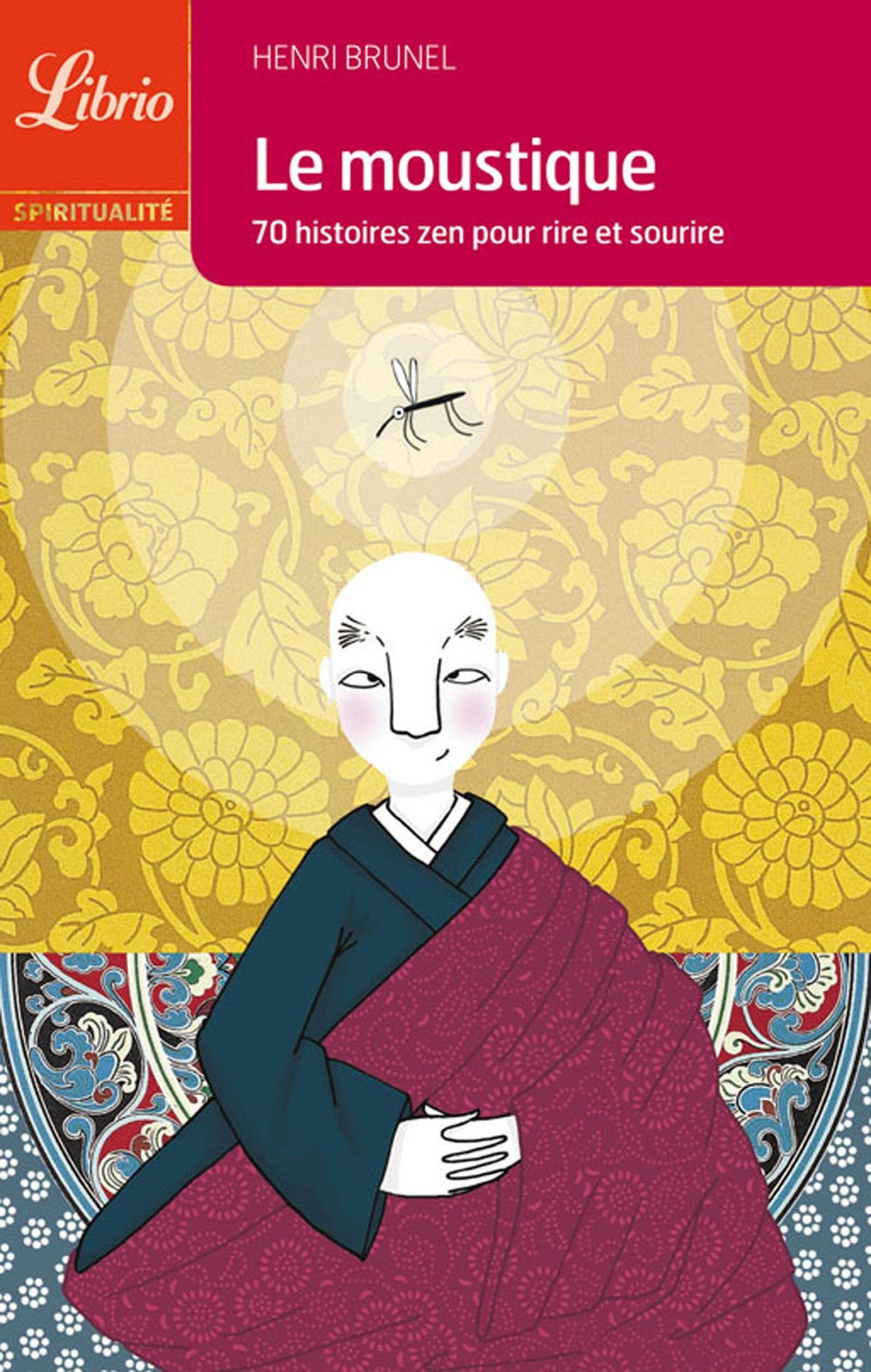 Le Moustique: 70 histoires zen pour rire et sourire 9782290344248
