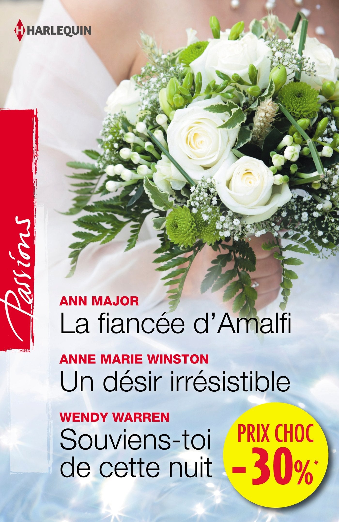 La fiancée d'Amalfi ; Un désir irrésistible ; Souviens-toi de cette nuit 9782280316408