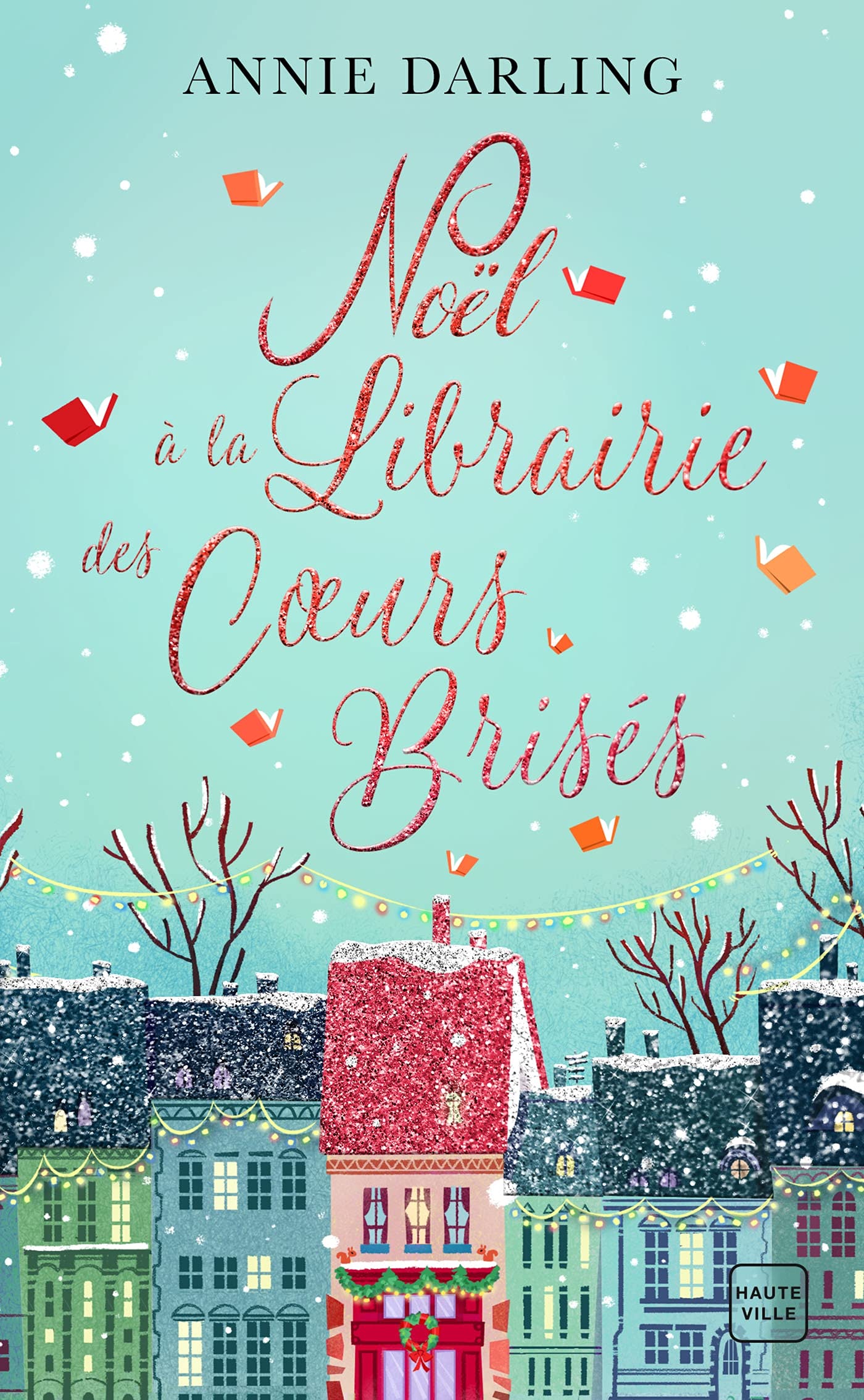 Noël à la librairie des coeurs brisés (Collector) 9782381220994