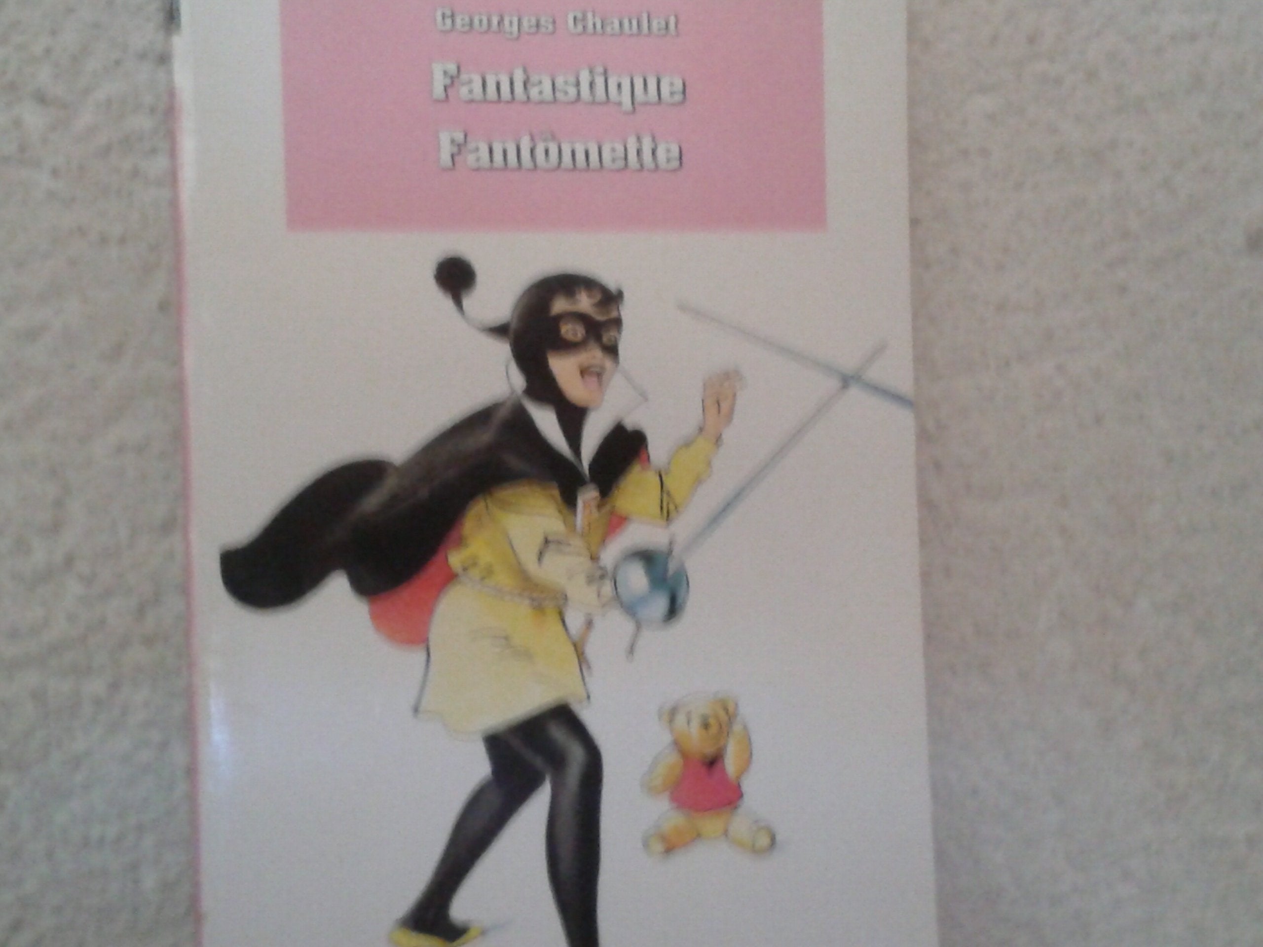 Fantastique Fantômette : Collection : Bibliothèque rose cartonnée & illustrée 9782010186042
