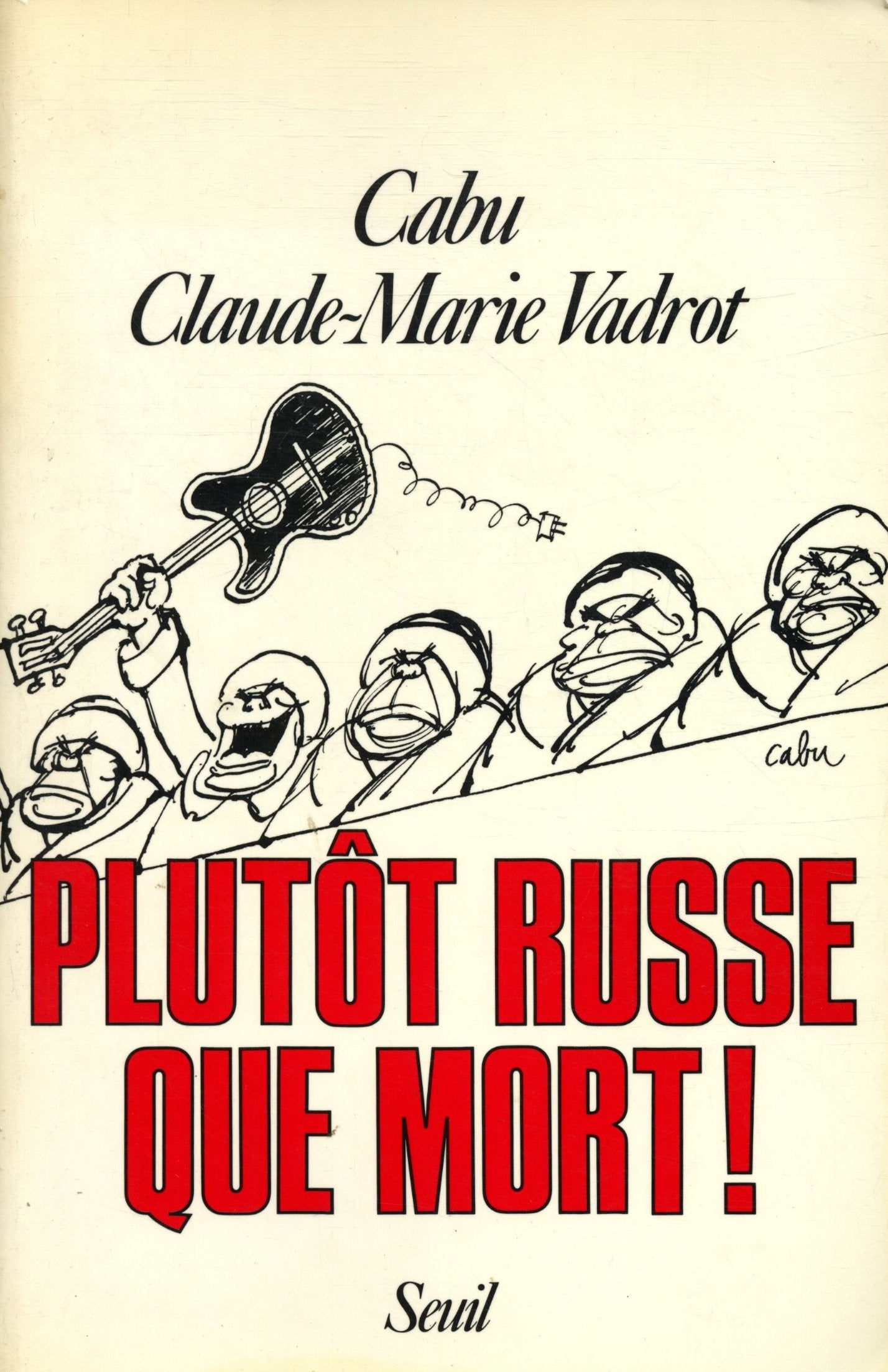 Plutôt russe que mort ! 9782020096683