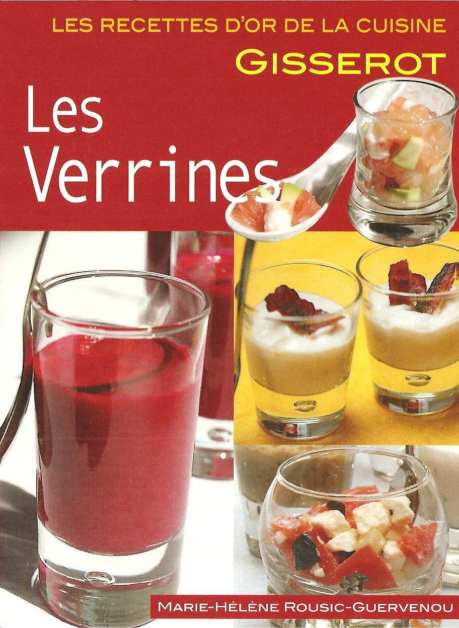 Les Recettes d'or de la cuisine - Les verrines 9782755800852