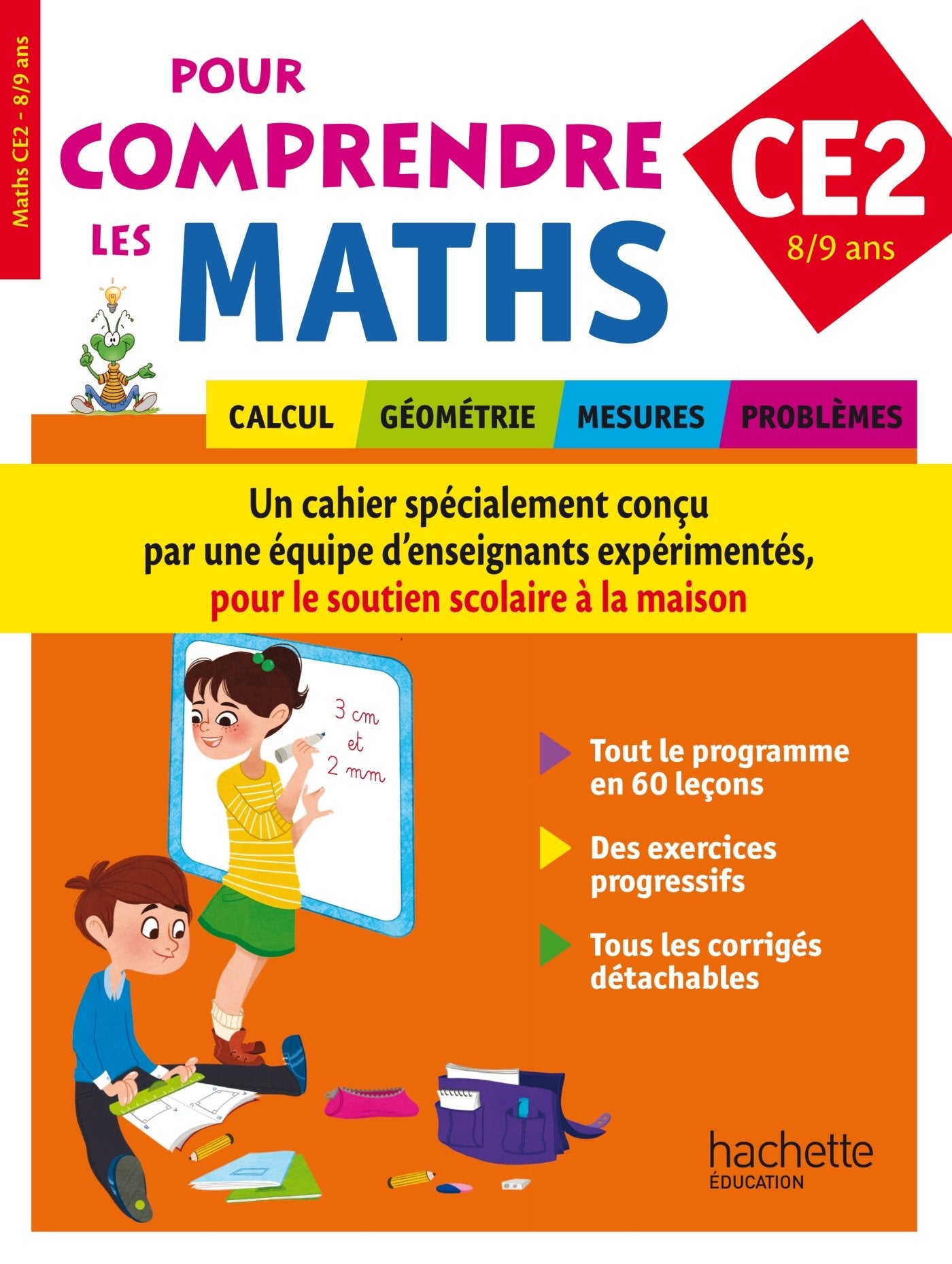 Pour mieux comprendre les maths CE2: 8-9 ans 9782011609427