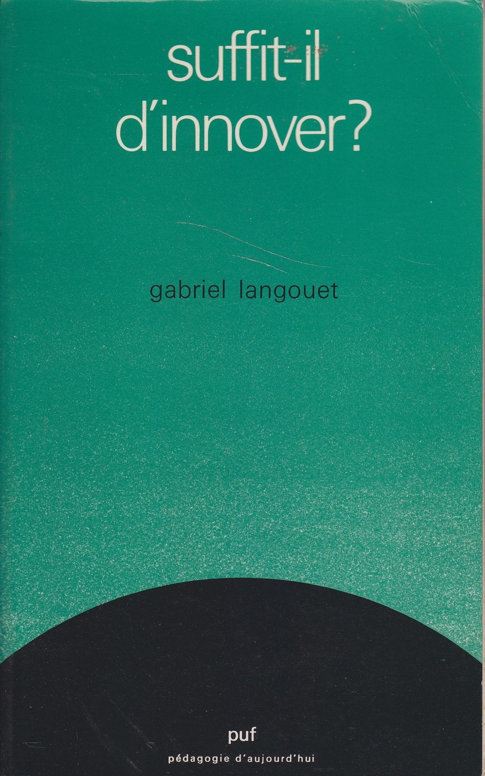 Suffit-il d'innover ?: L'exemple des collèges 9782130388210