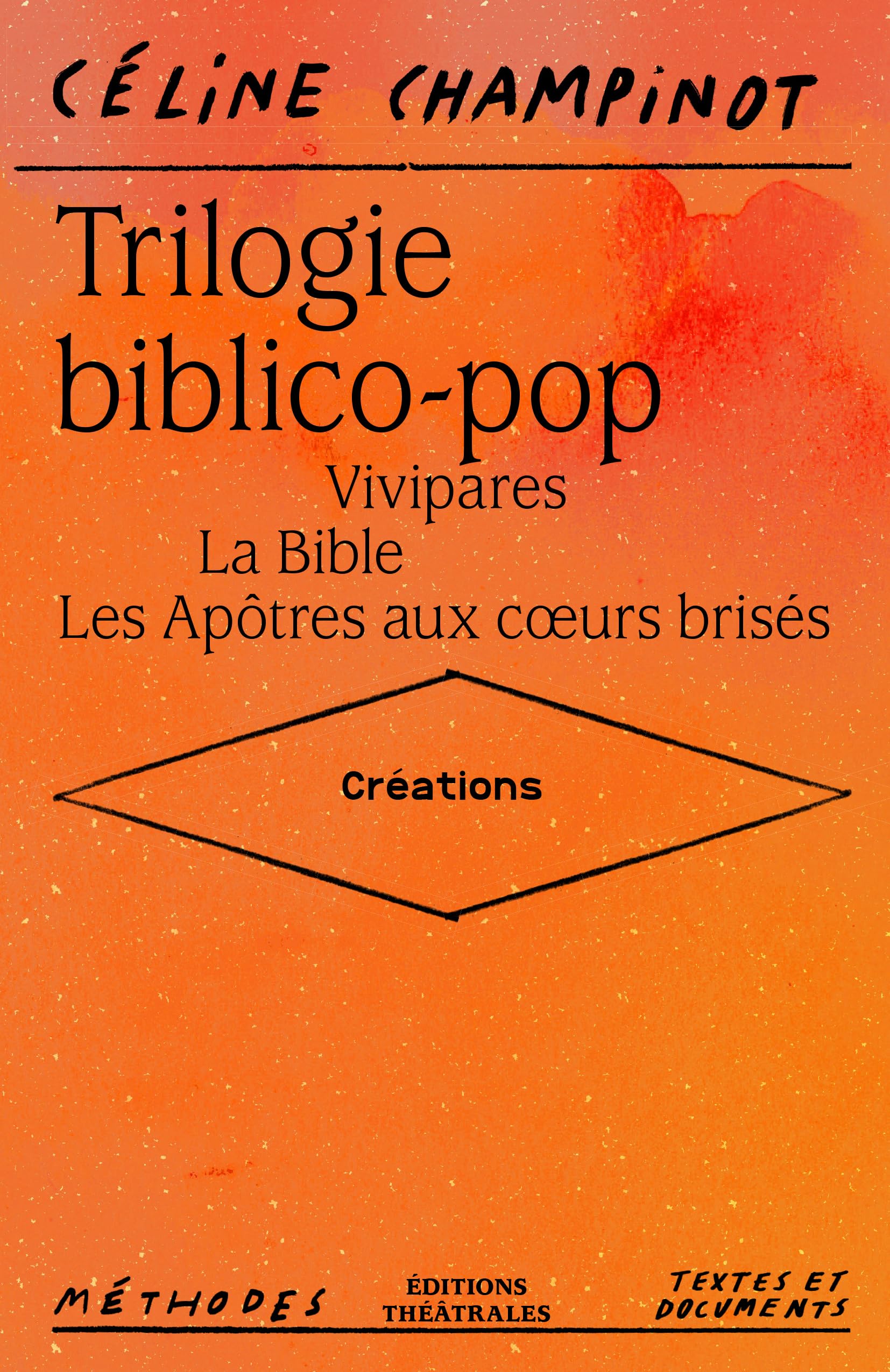 Trilogie biblico-pop: Vivipares / La Bible / Les Apôtres aux cœurs brisés - créations 9782842609481