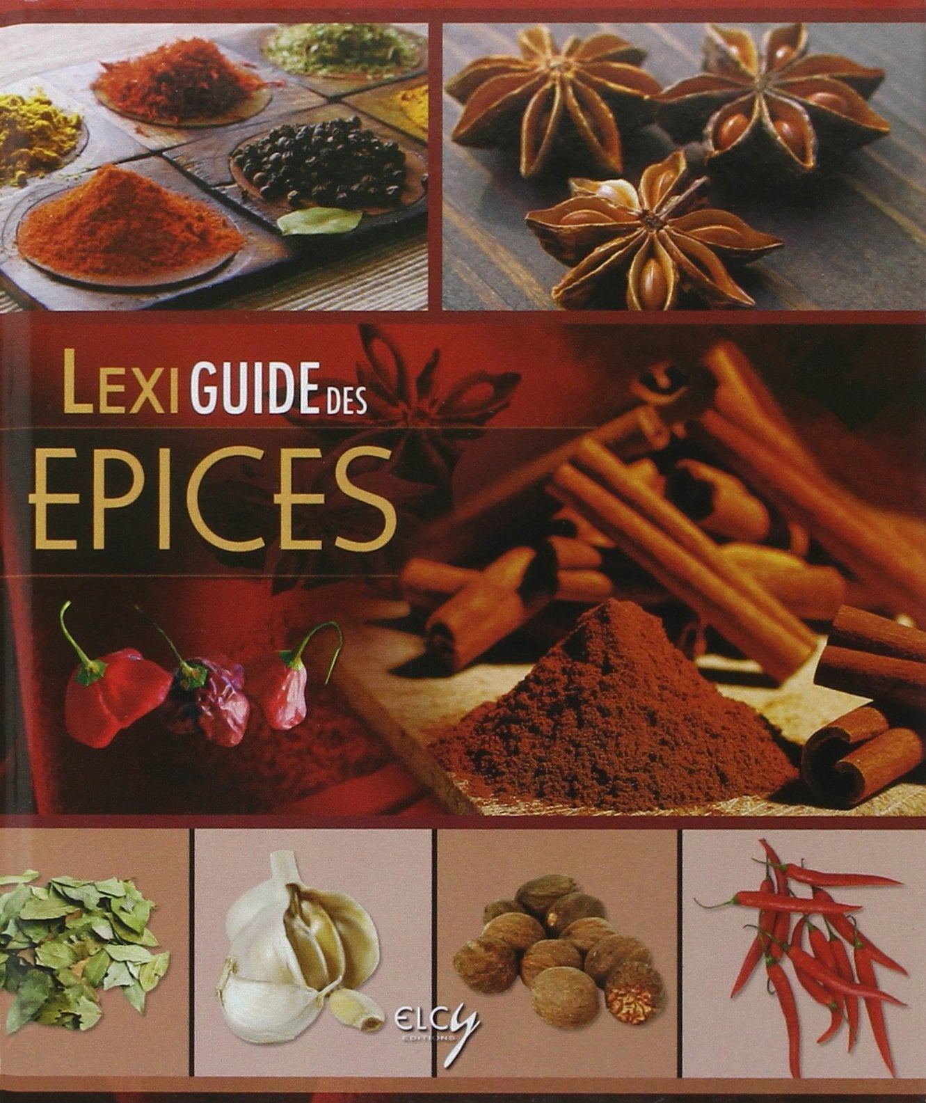 Lexiguide des épices et des aromates 9782753200821