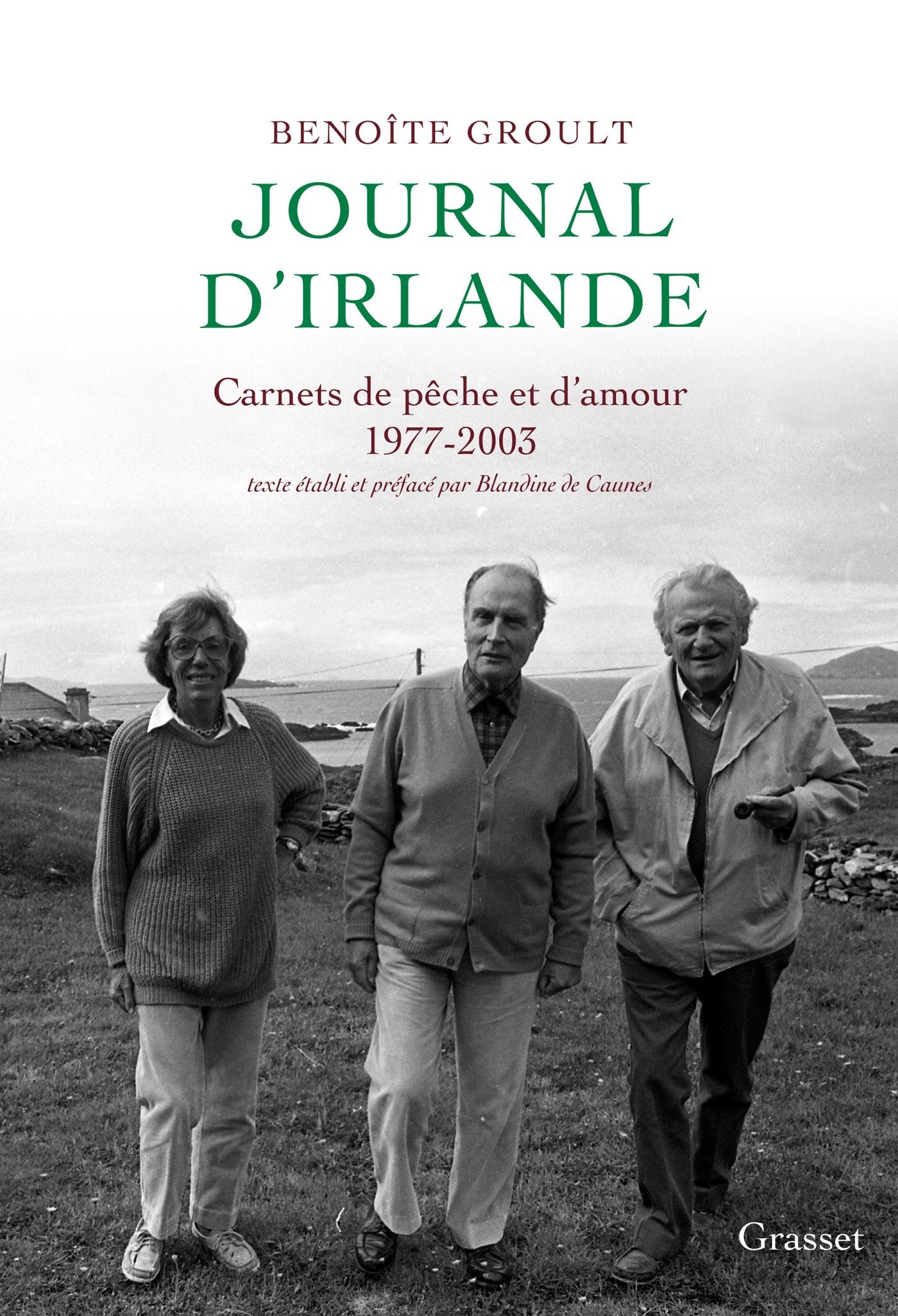 Journal d'Irlande: Carnets de pêche et d'amour - Texte établi et préfacé par Blandine de Caunes. 9782246816874
