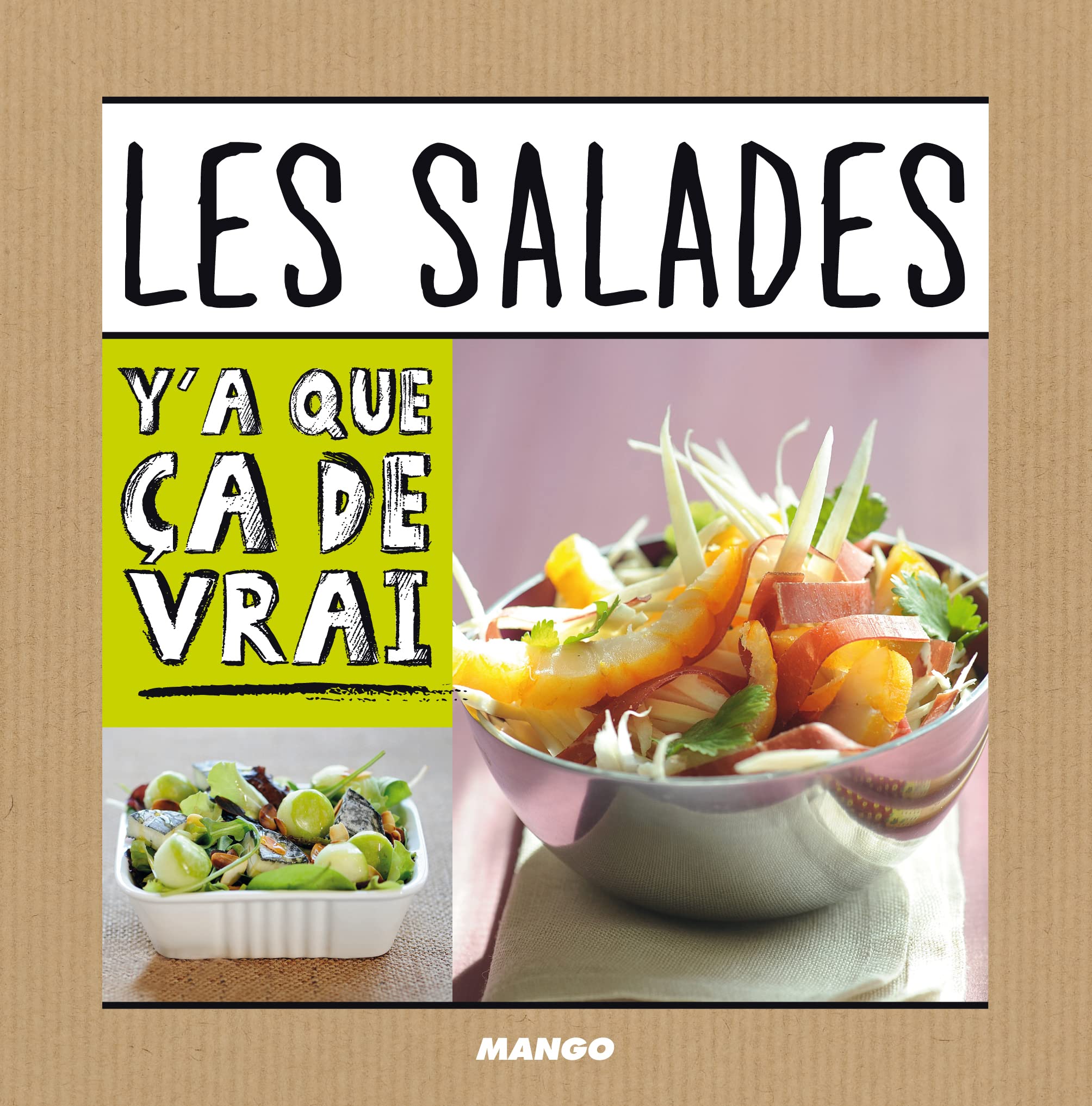Les salades: Y'a que ça de vrai! 9782317007002
