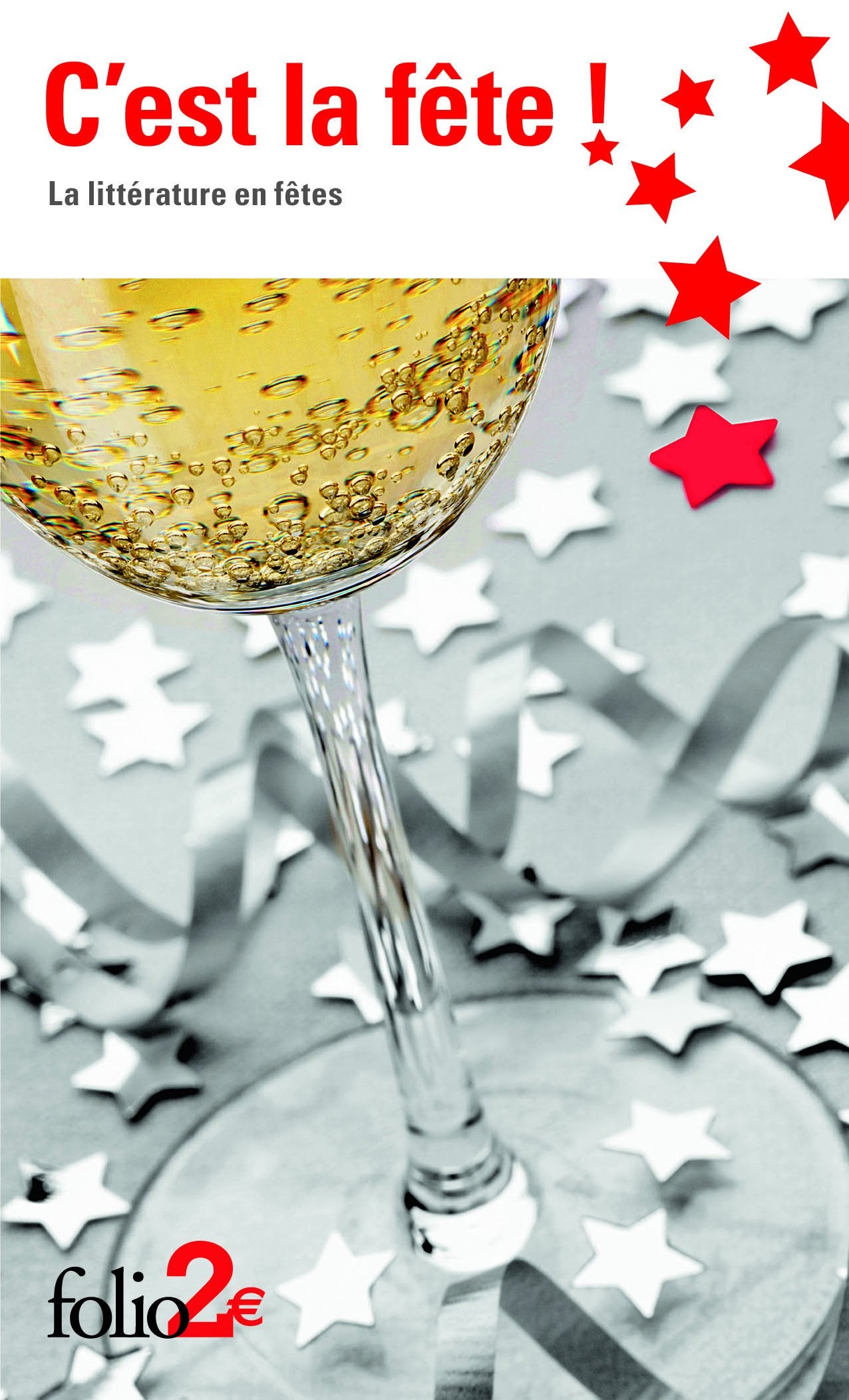 C'est la fête !: La littérature en fêtes 9782070459735