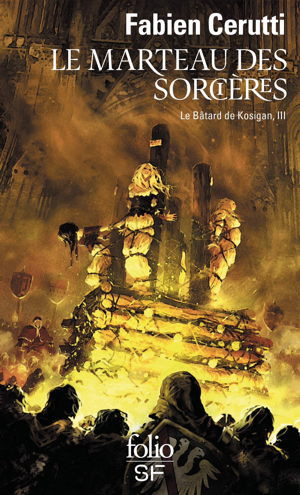 Le Bâtard de Kosigan, III : Le Marteau des sorcières: Le bâtard de Kosigan, III 9782072786662