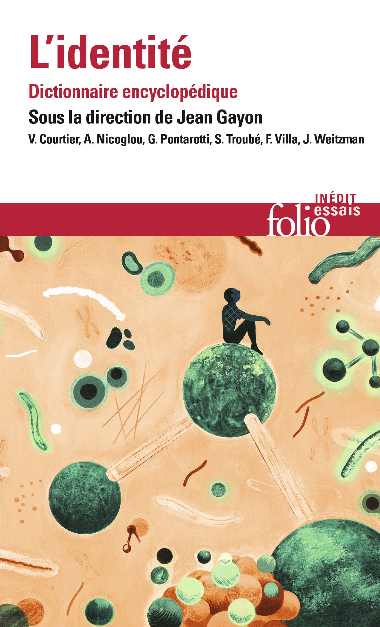 L'identité: Dictionnaire encyclopédique 9782072834134