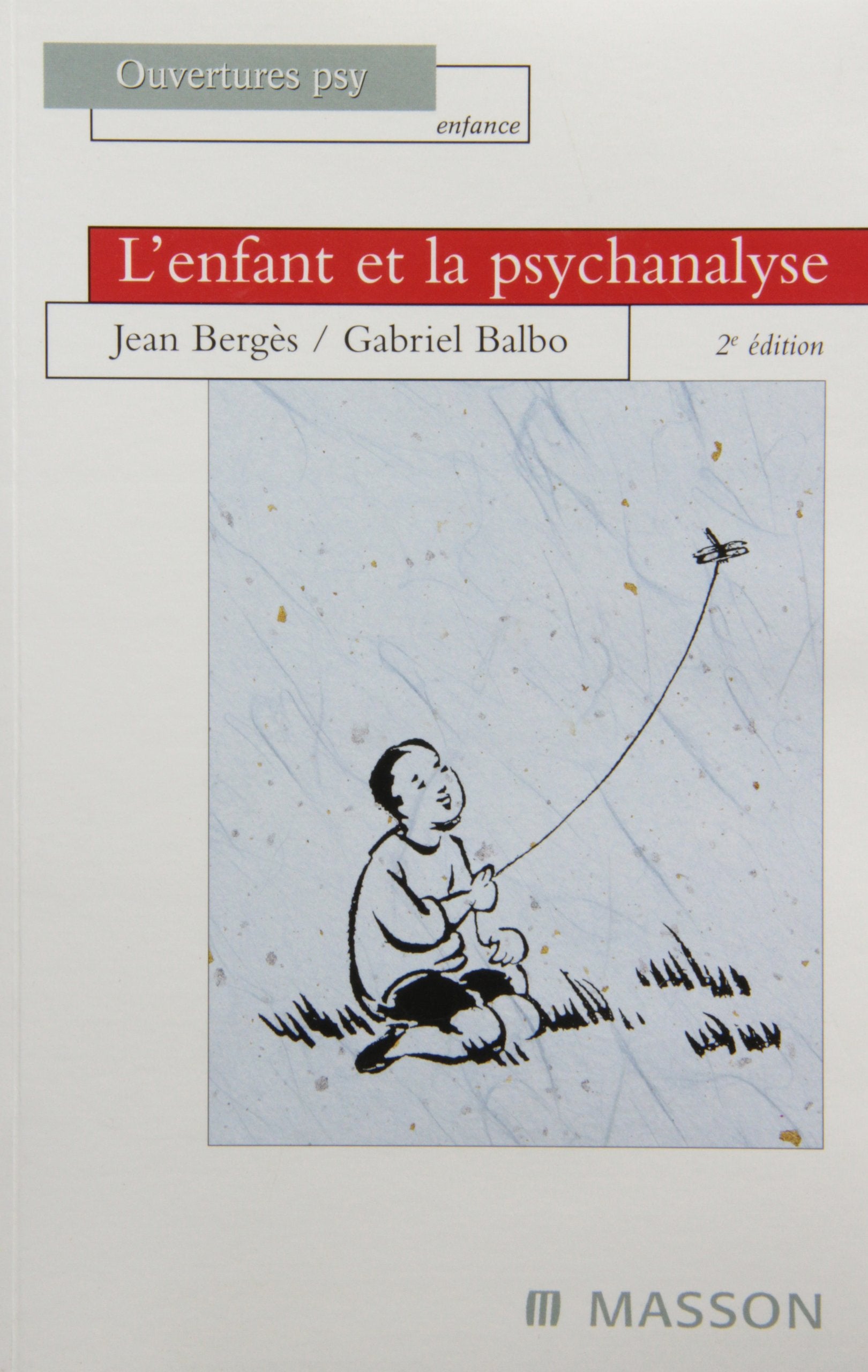 L'enfant et la psychanalyse 9782294003899