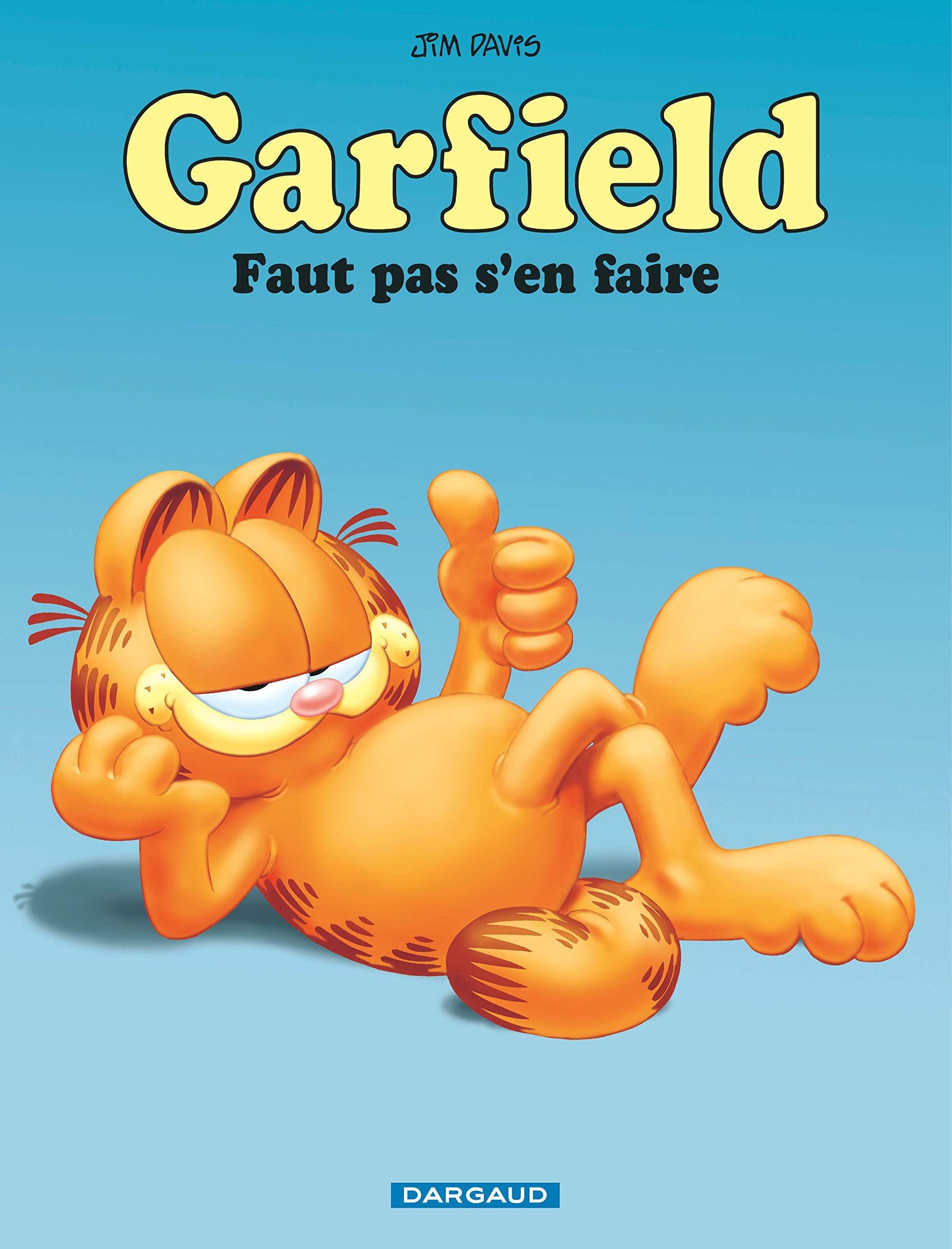 Garfield - Faut pas s'en faire (Nouveau look) 9782205064704