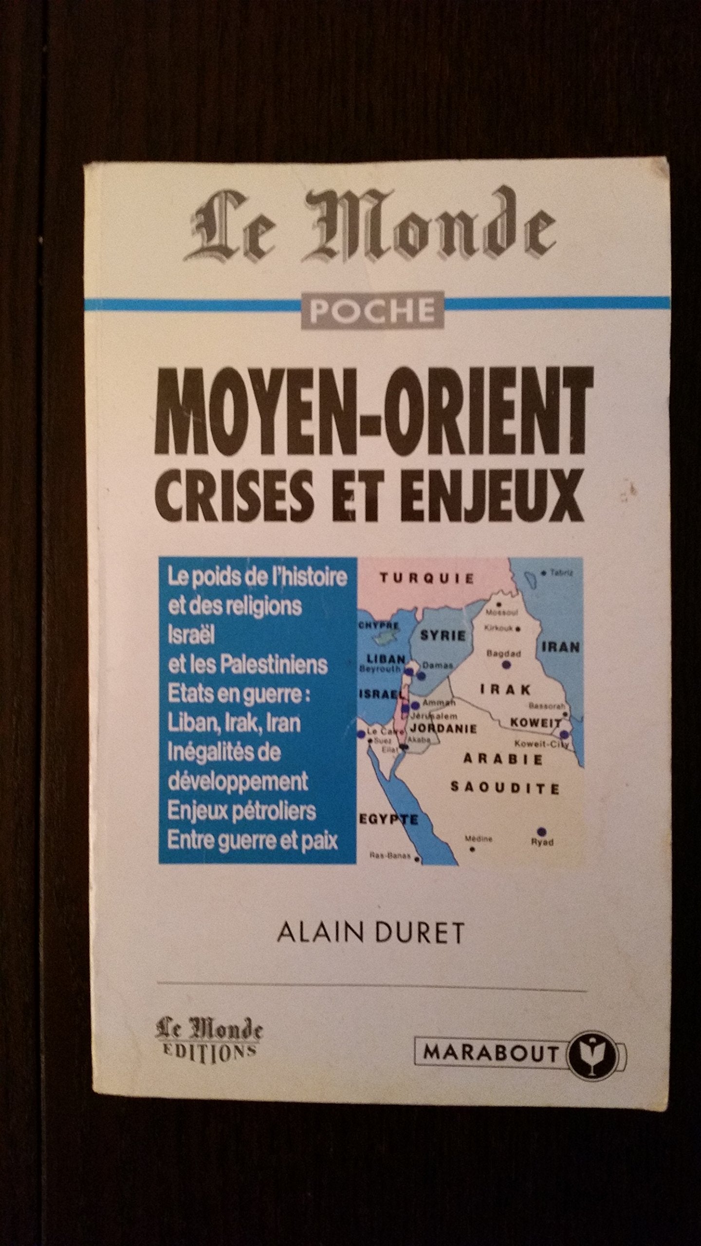 Le Moyen-Orient: Crises et enjeux 9782501020497