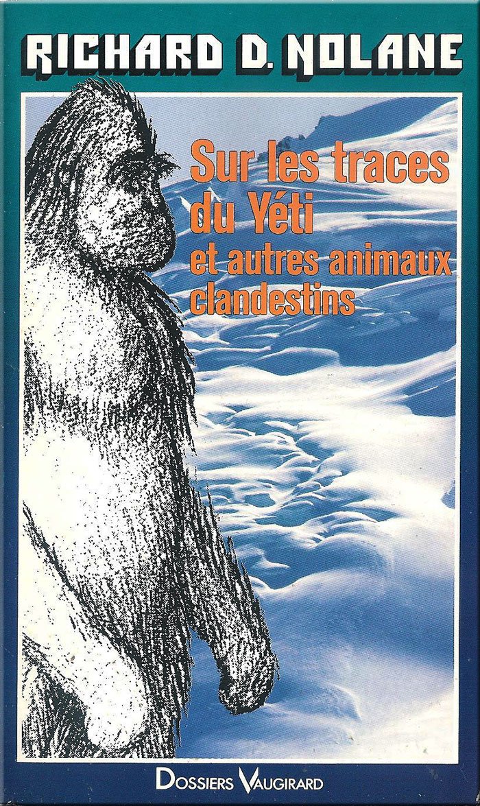 Sur les traces du Yéti et autres animaux clandestins 9782265001329
