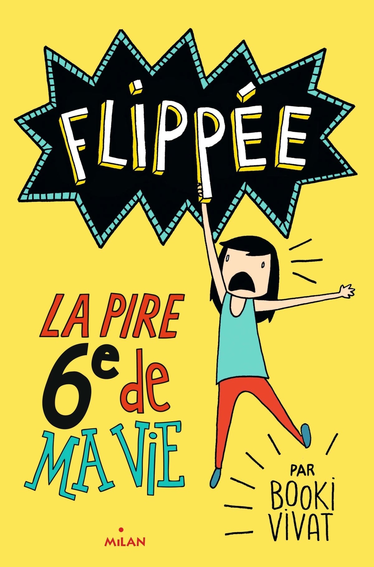 La pire 6e de ma vie 9782745986702