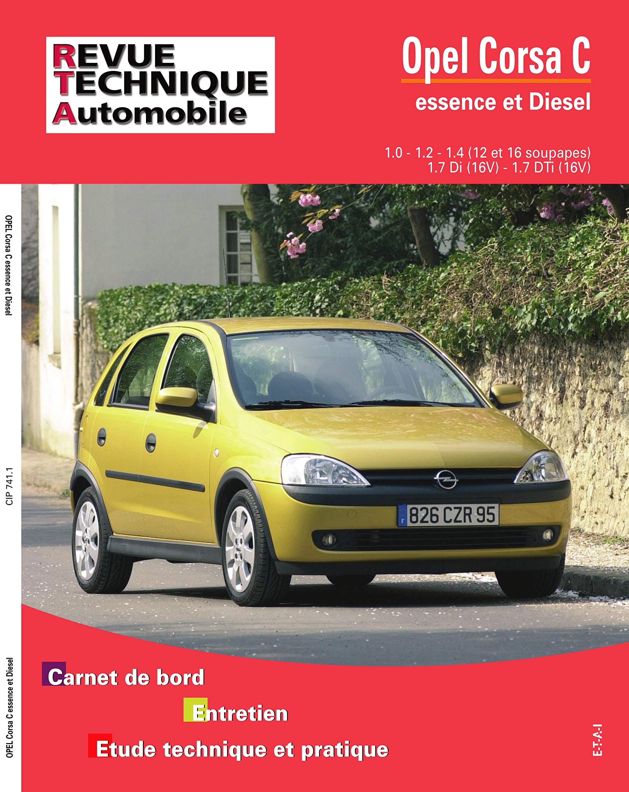 E.T.A.I - Revue Technique Automobile 741 - OPEL CORSA III - C - 2000 à 2003 9782726874110