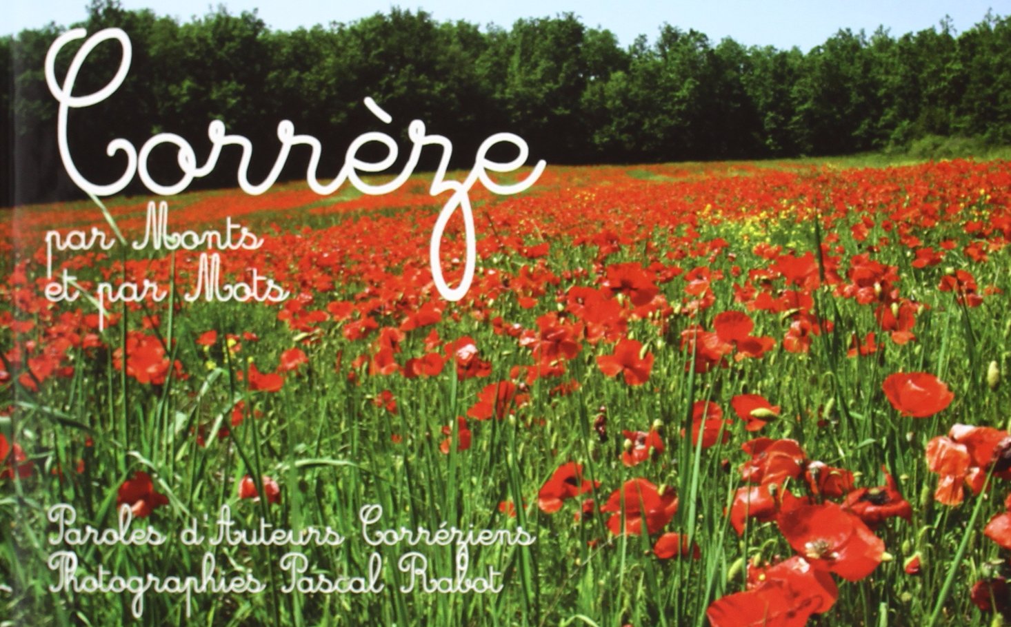 Correze par Monts et par Mots 9782952037662