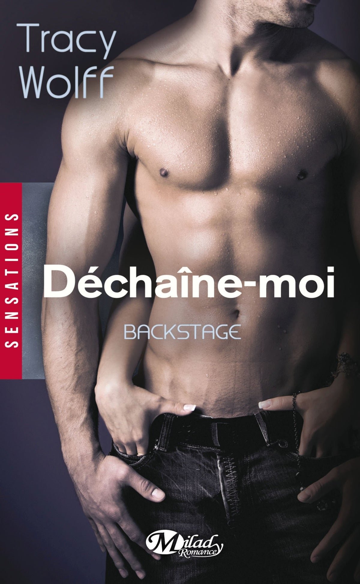 Backstage, Tome 1: Déchaîne-moi 9782811213398