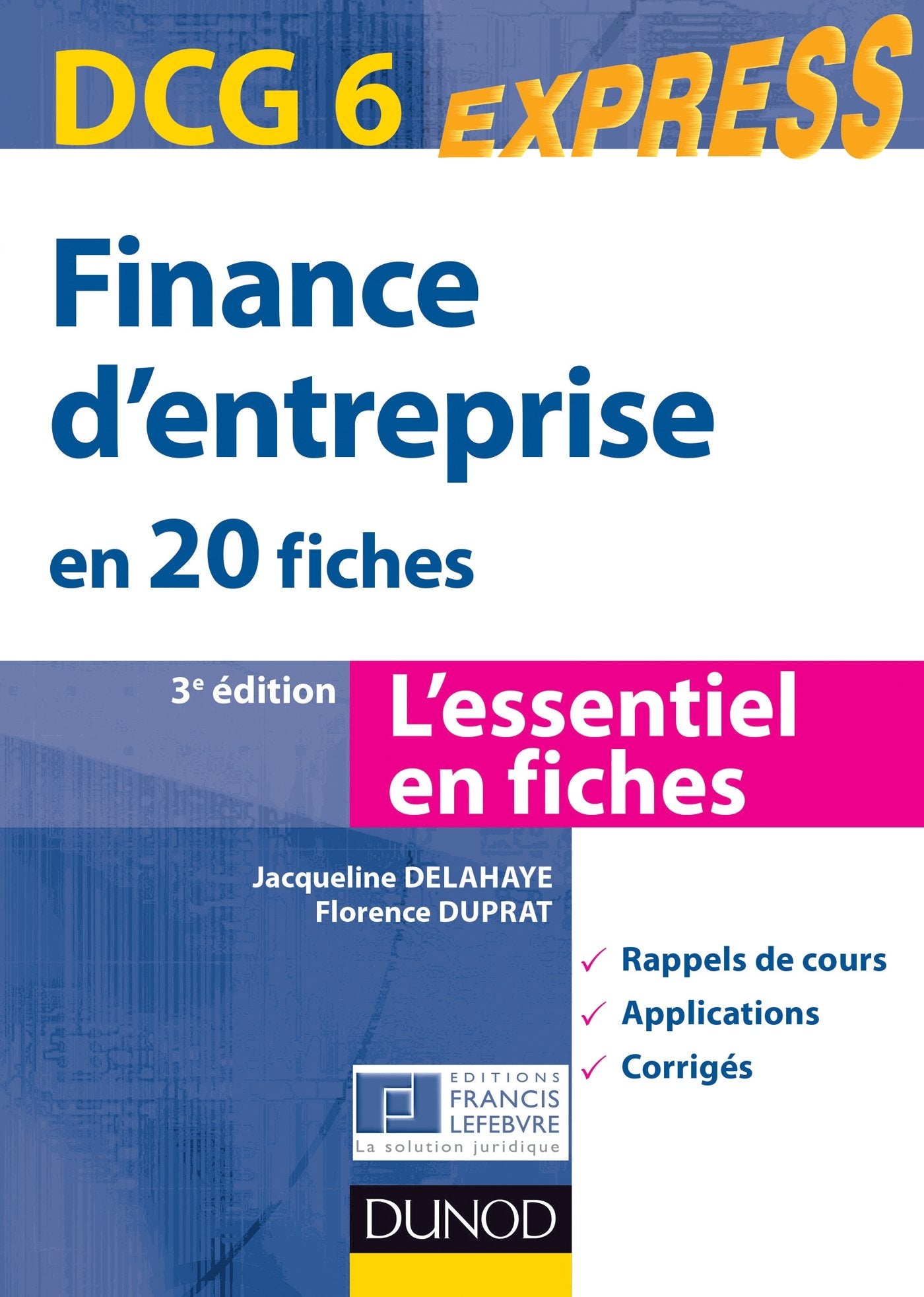 DCG 6 Finance d'entreprise: En 20 fiches 9782100592470