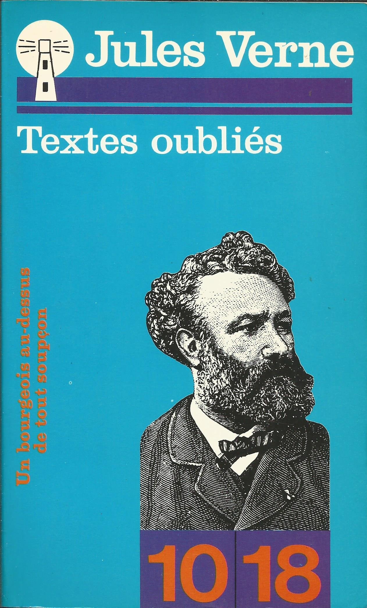 Textes oubliés : 1849-1903 (10-18) 9782264009746