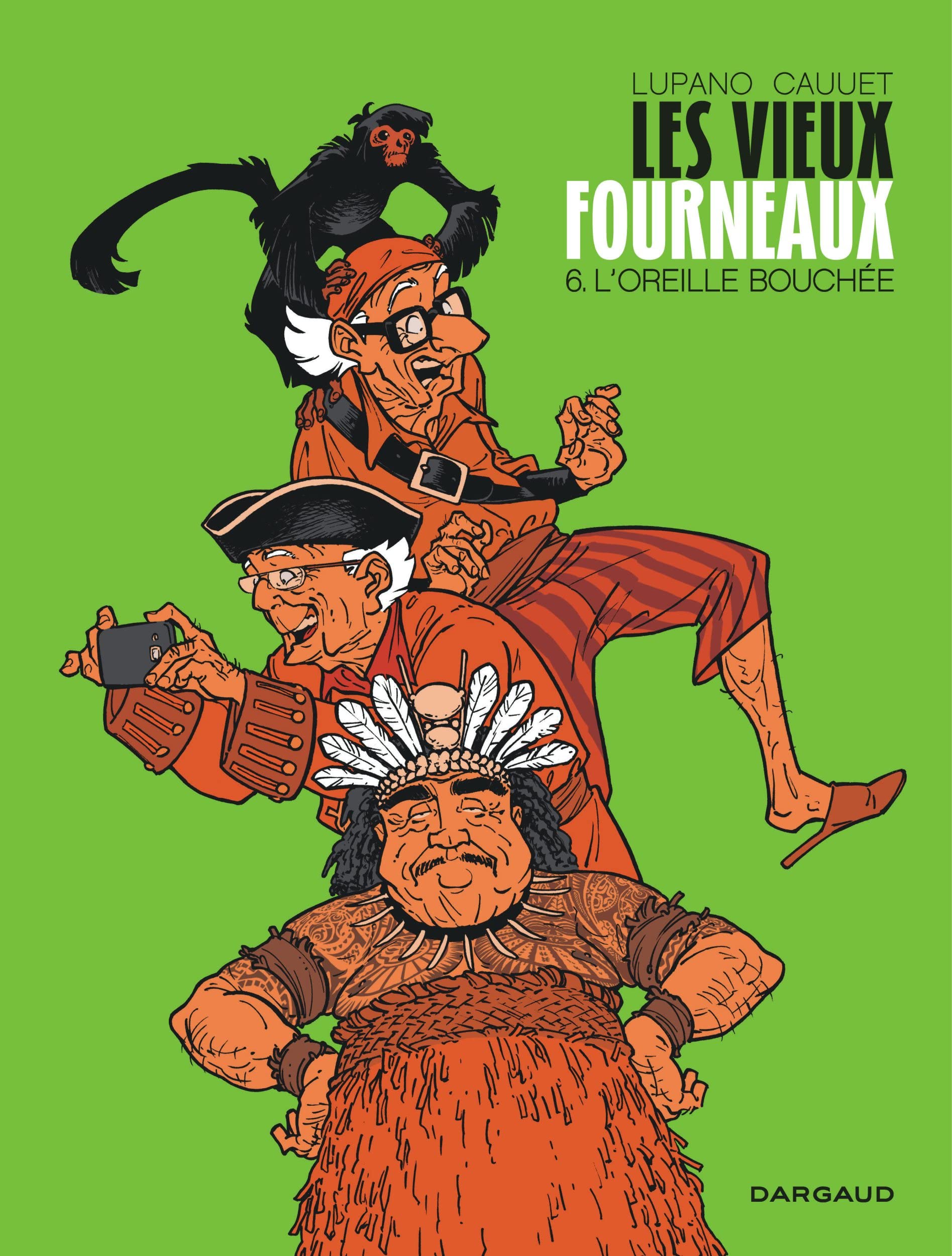 Les Vieux Fourneaux - Tome 6 - L'Oreille bouchée 9782505083368