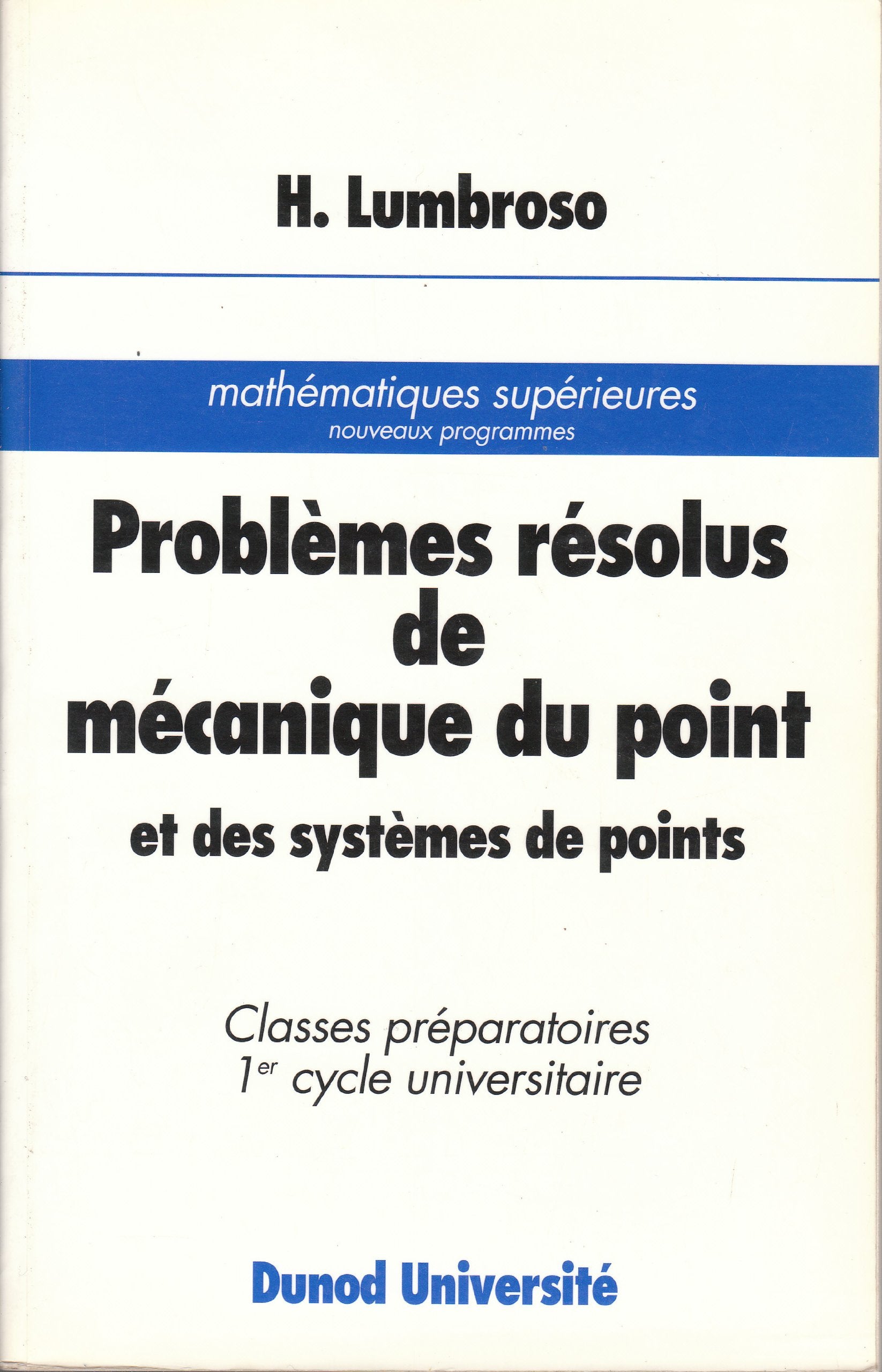 Problemes Resolus De Mecanique Du Point 9782040197087
