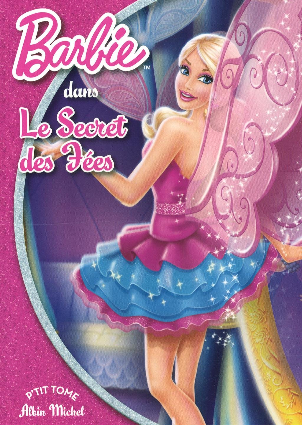 Barbie et le secret des fées 9782226240859