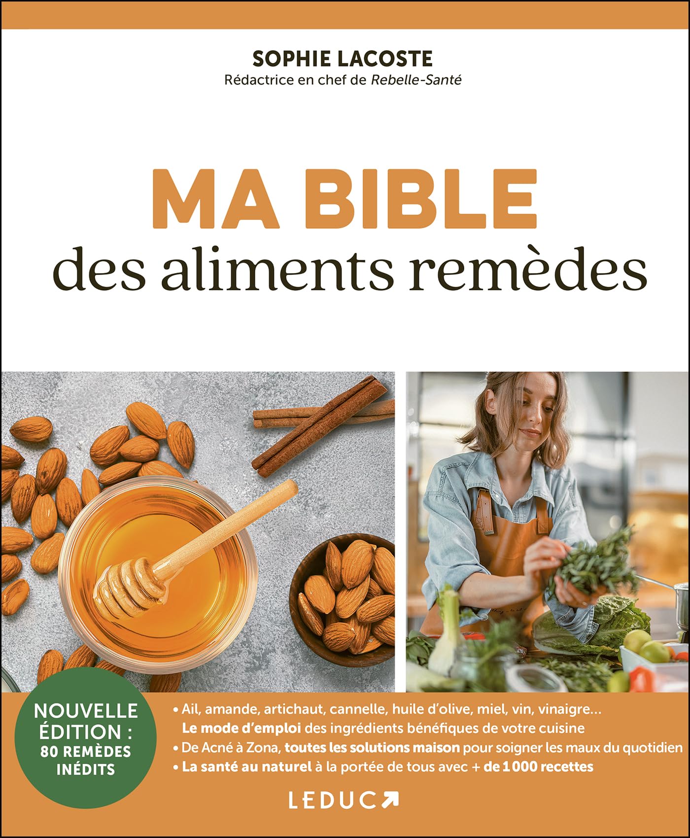 Ma bible des aliments remèdes NE: NOUVELLE ÉDITION : 80 REMÈDES INÉDITS 9791028533540