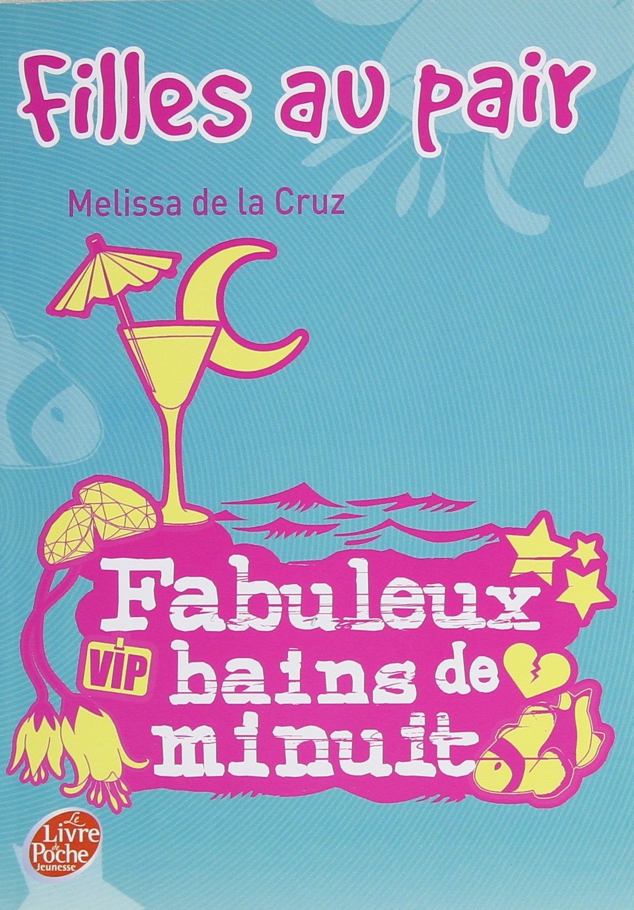 Filles au pair - Tome 2 - Fabuleux bains de minuit 9782013227643