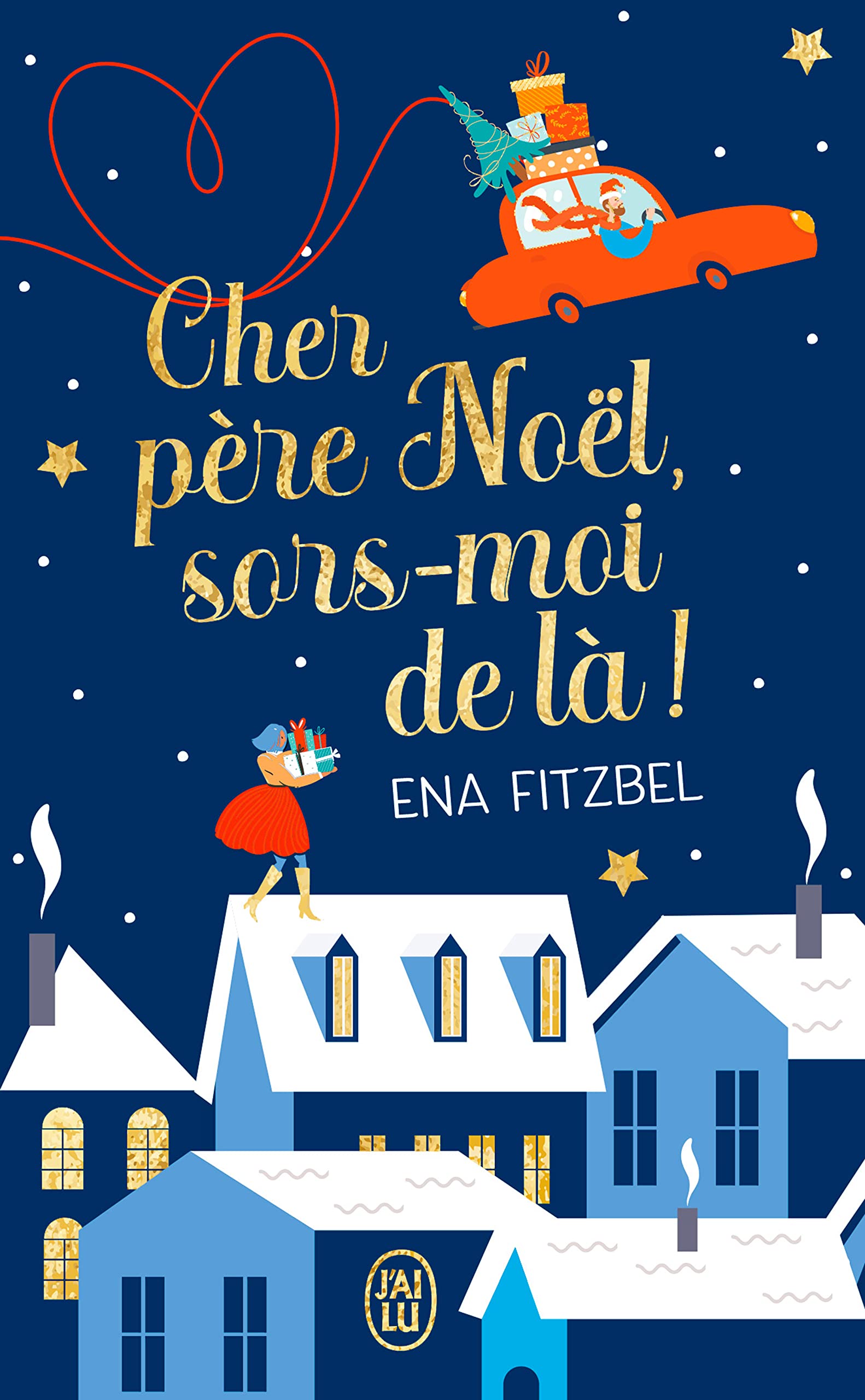 Cher Père Noël, sors-moi de là ! 9782290359105