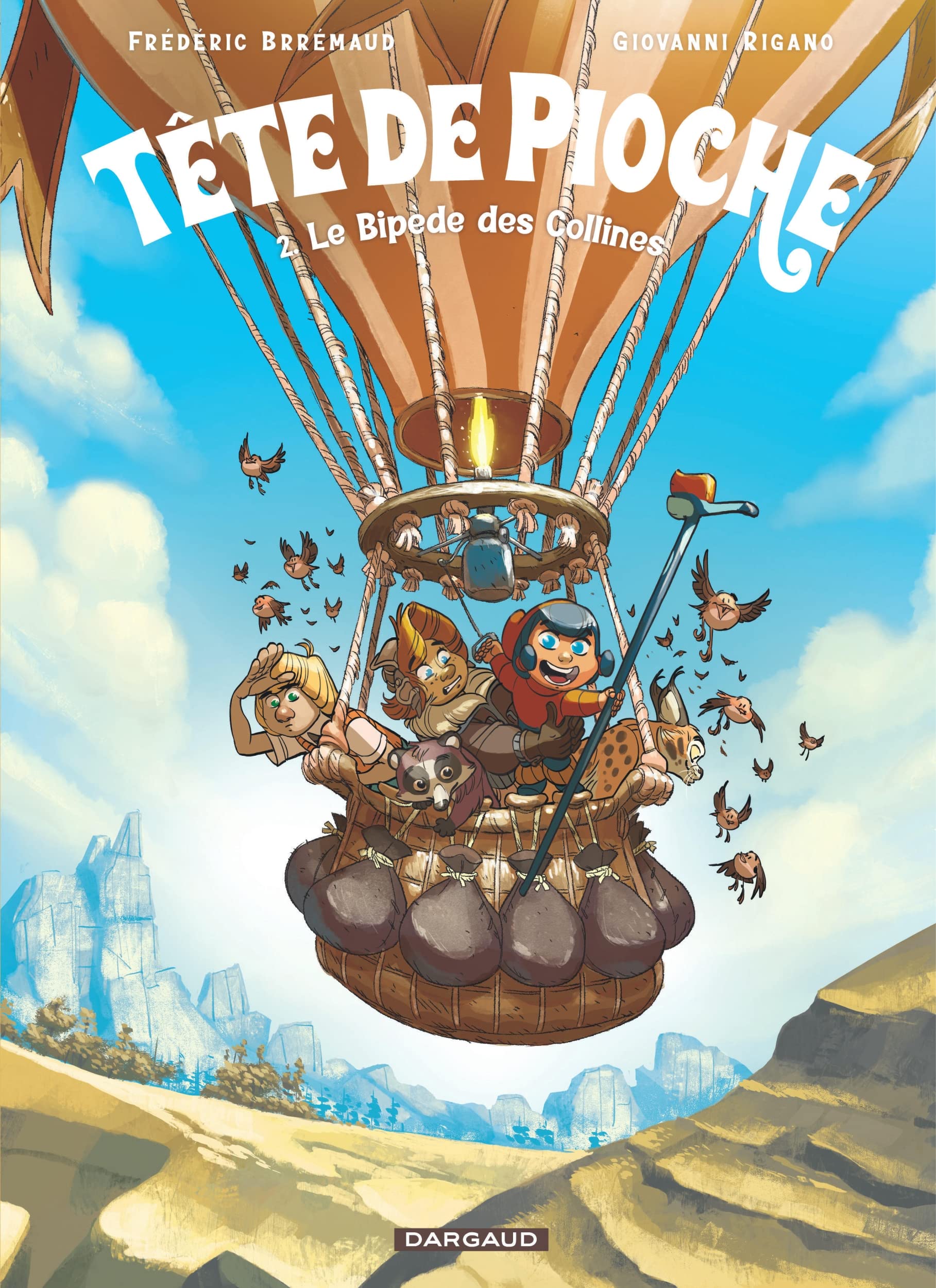Tête de Pioche - Tome 2 - Le Bipède des Collines 9782505119739