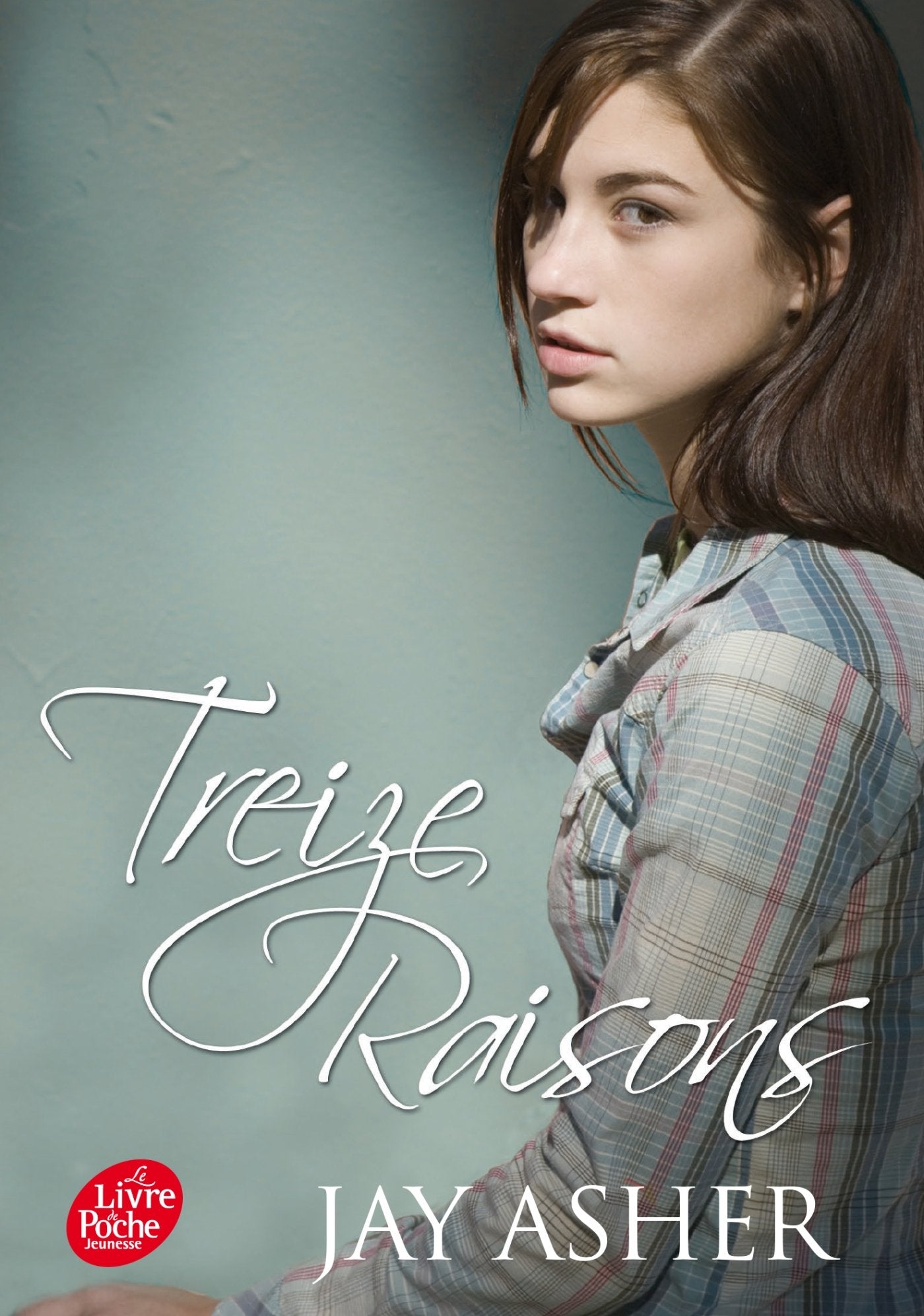 Treize Raisons - Thirteen reasons why (Français) 9782013233965