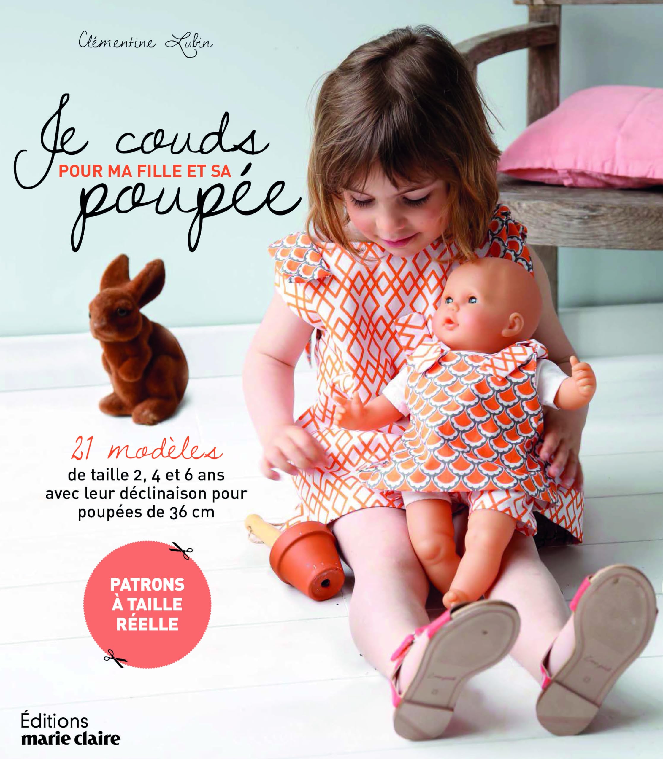 Je couds pour ma fille et sa poupée: 20 modeles de taille 2 4 6 ans avec leur declinaison pour poupees de 36 cm 9782848318554