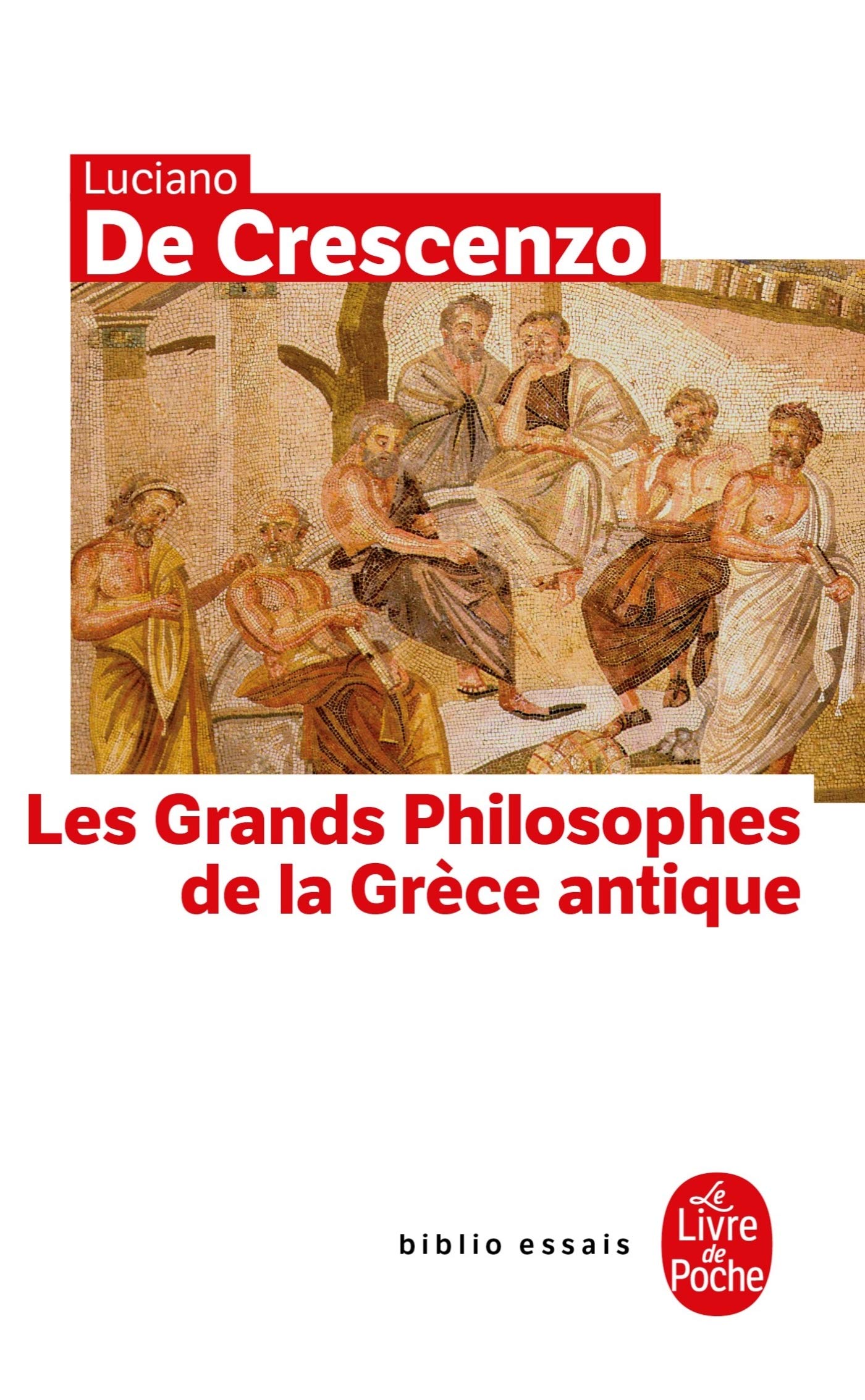Les Grands Philosophes de la Grèce antique 9782253943068
