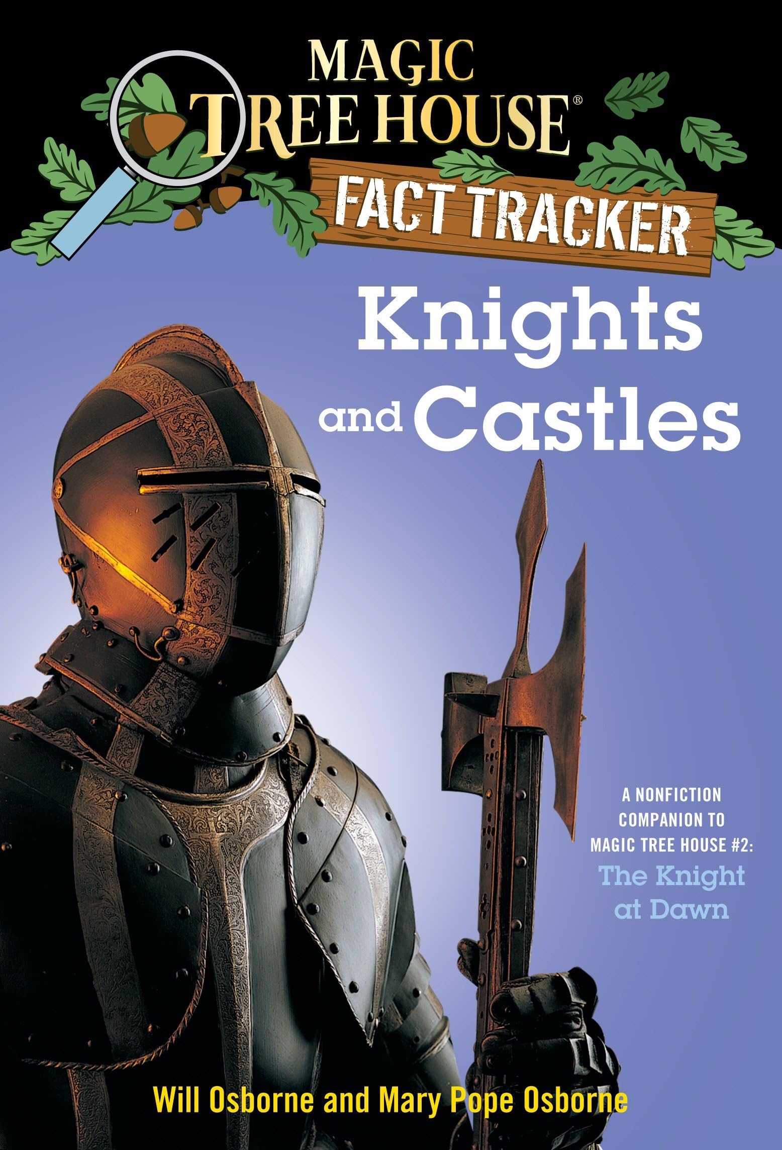 Knights and Castles: A Nonfiction Companion to Magic Tree House #2: The Knight at Dawn 9780375802973