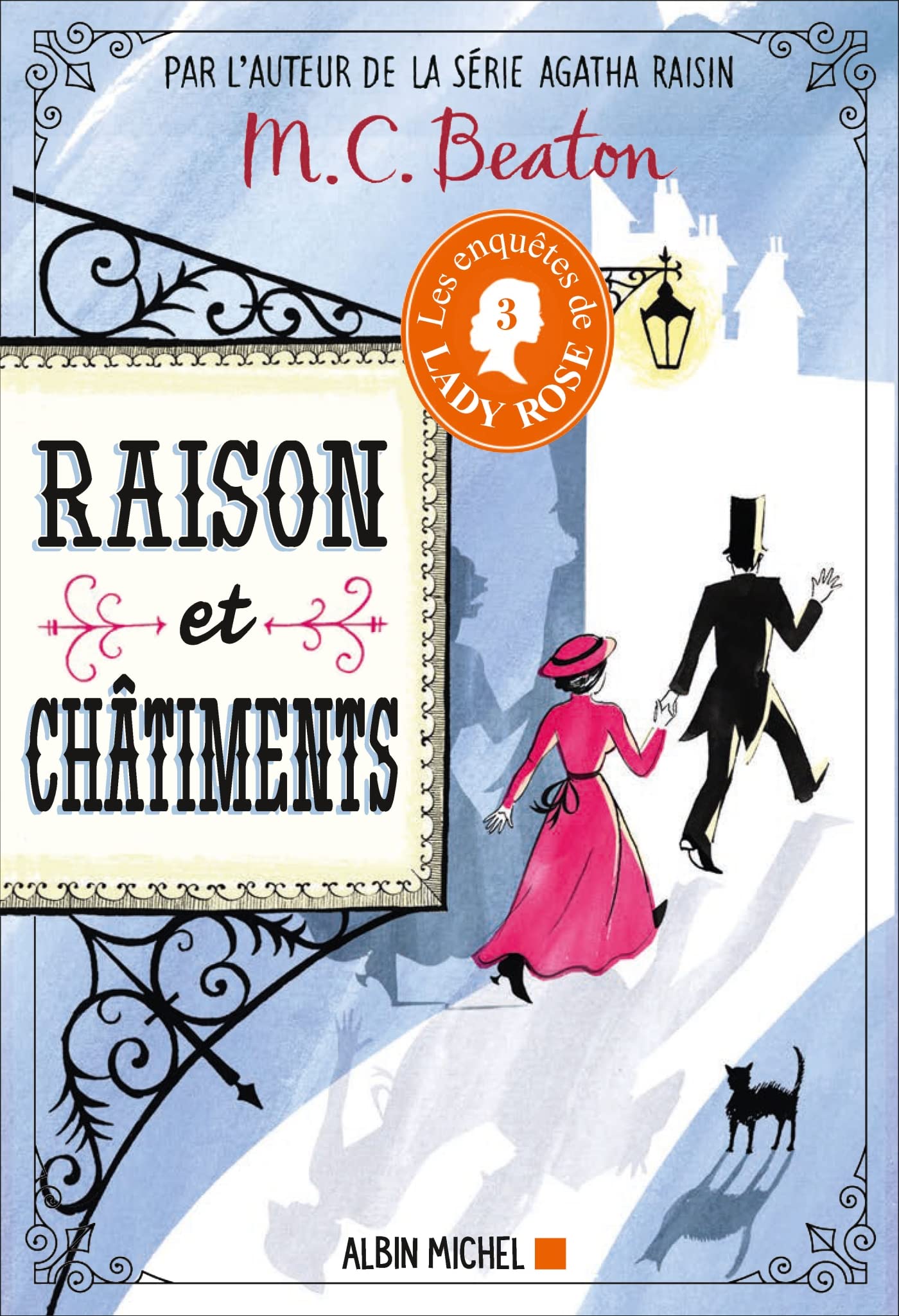 Les Enquêtes de Lady Rose - tome 3 - Raison et châtiments 9782226450524