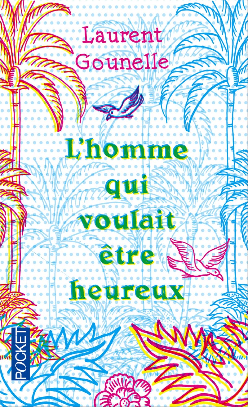 HOMME QUI VOULAIT ETRE HEUREUX 9782266209731