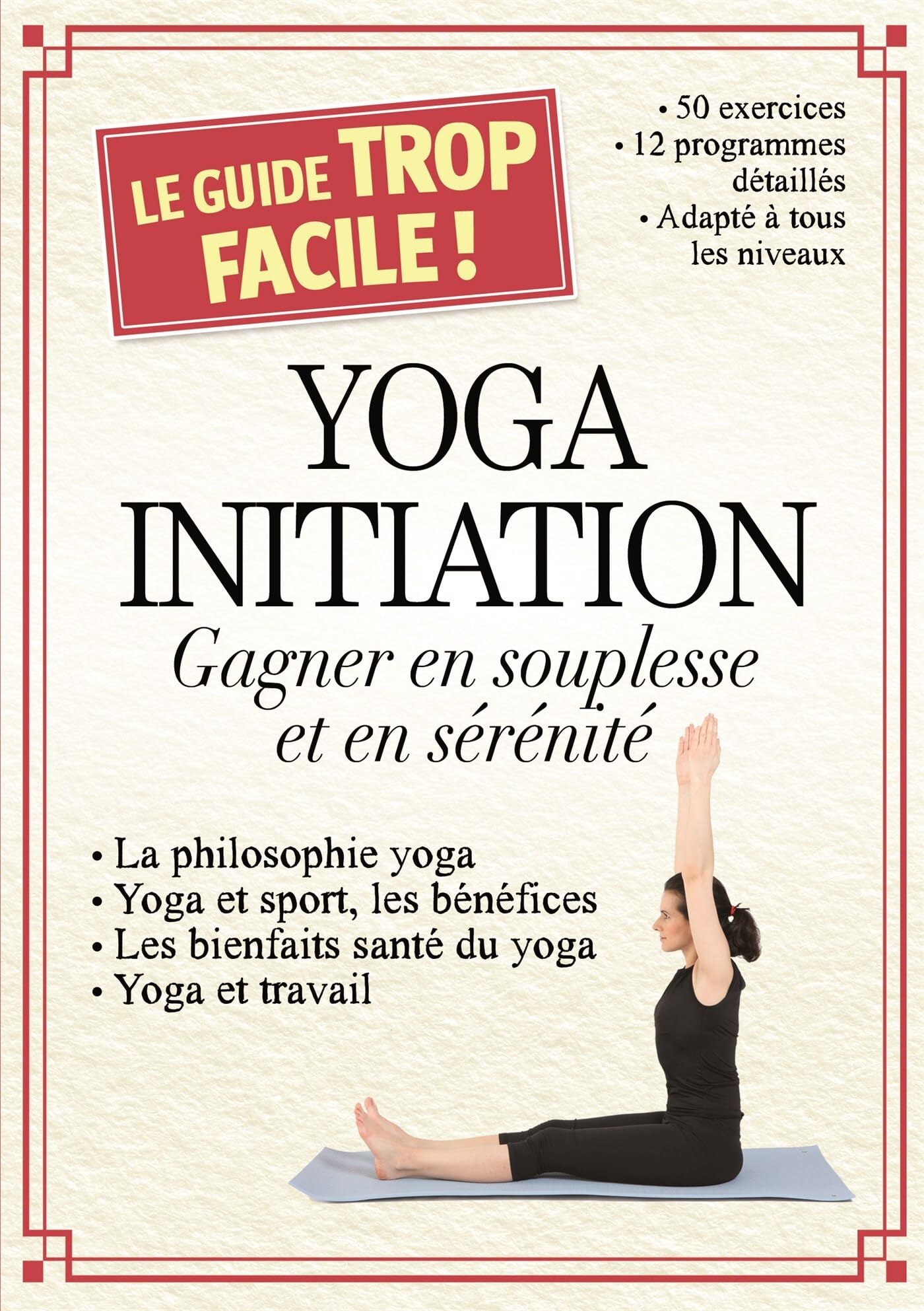 yoga initiation. gagner en souplesse et en serenite (0) 9782822605229