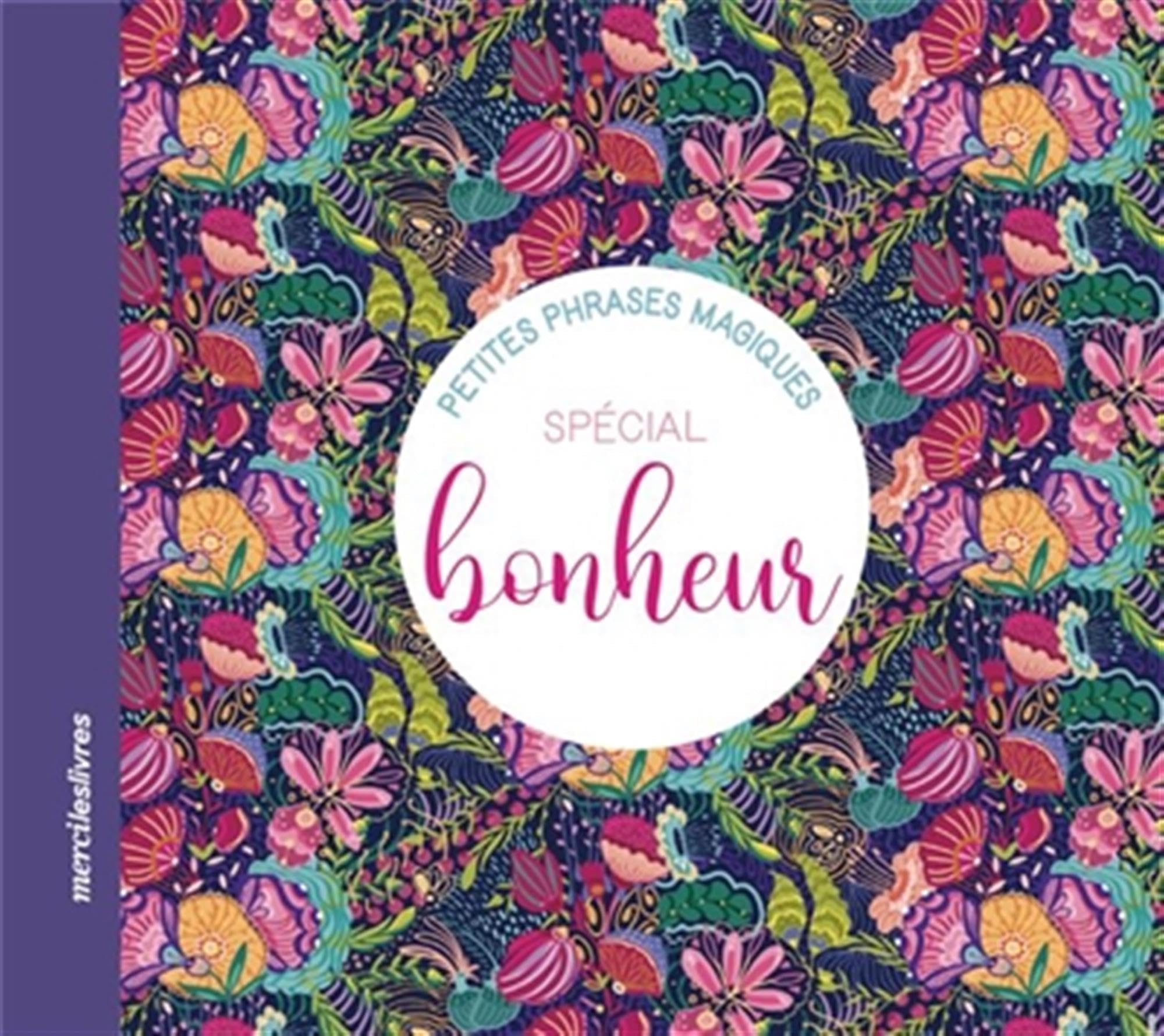 Petites phrases magiques spécial bonheur 9782383550761