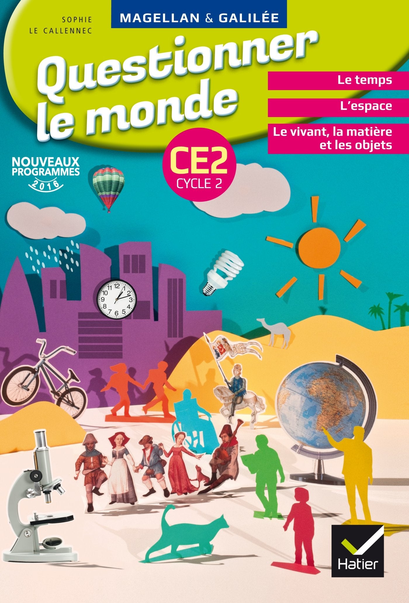Magellan et Galilée - Questionner le monde CE2 Éd. 2017 - Livre élève 9782401000445