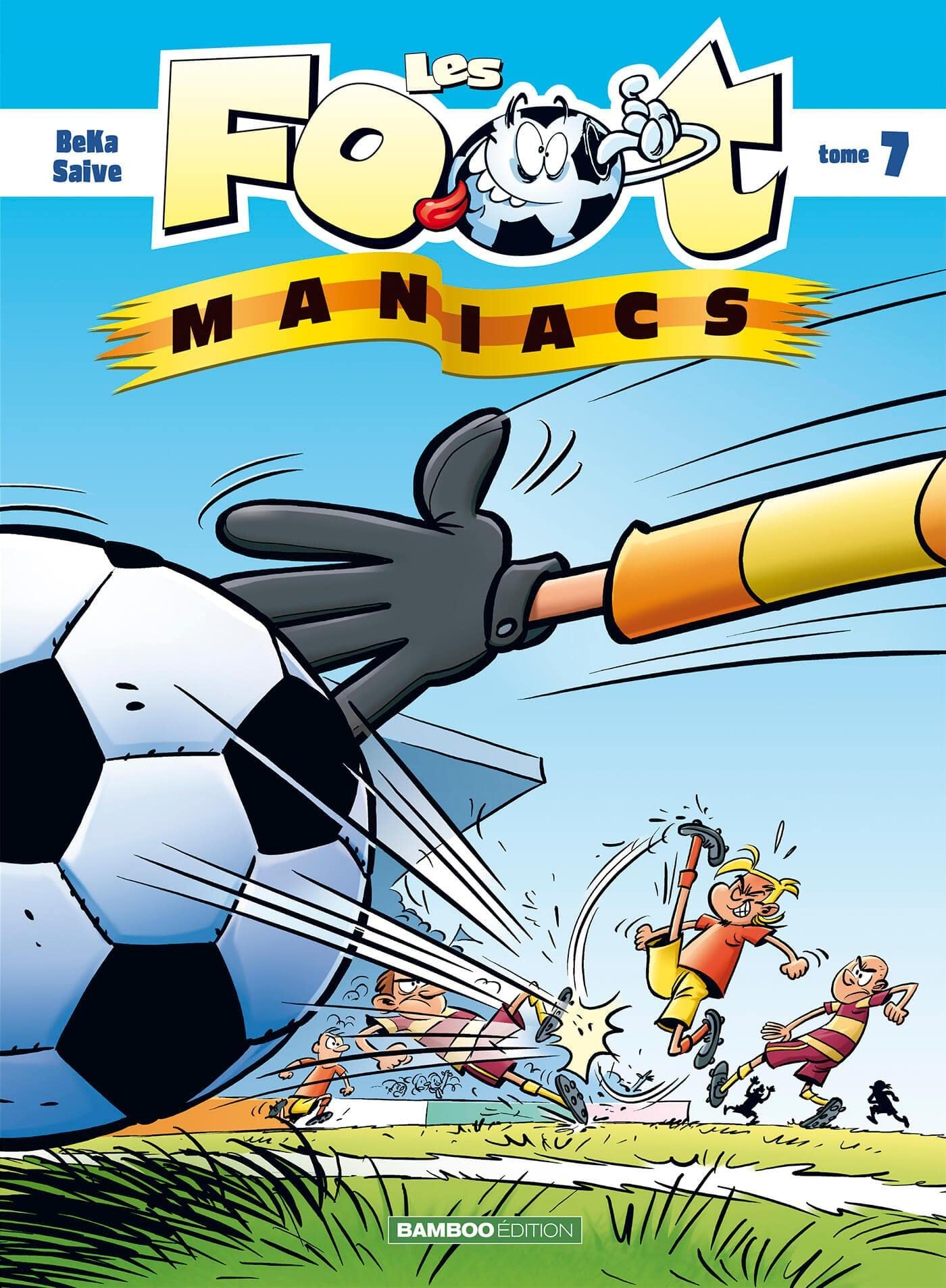 Les Footmaniacs - tome 07 9782350786476