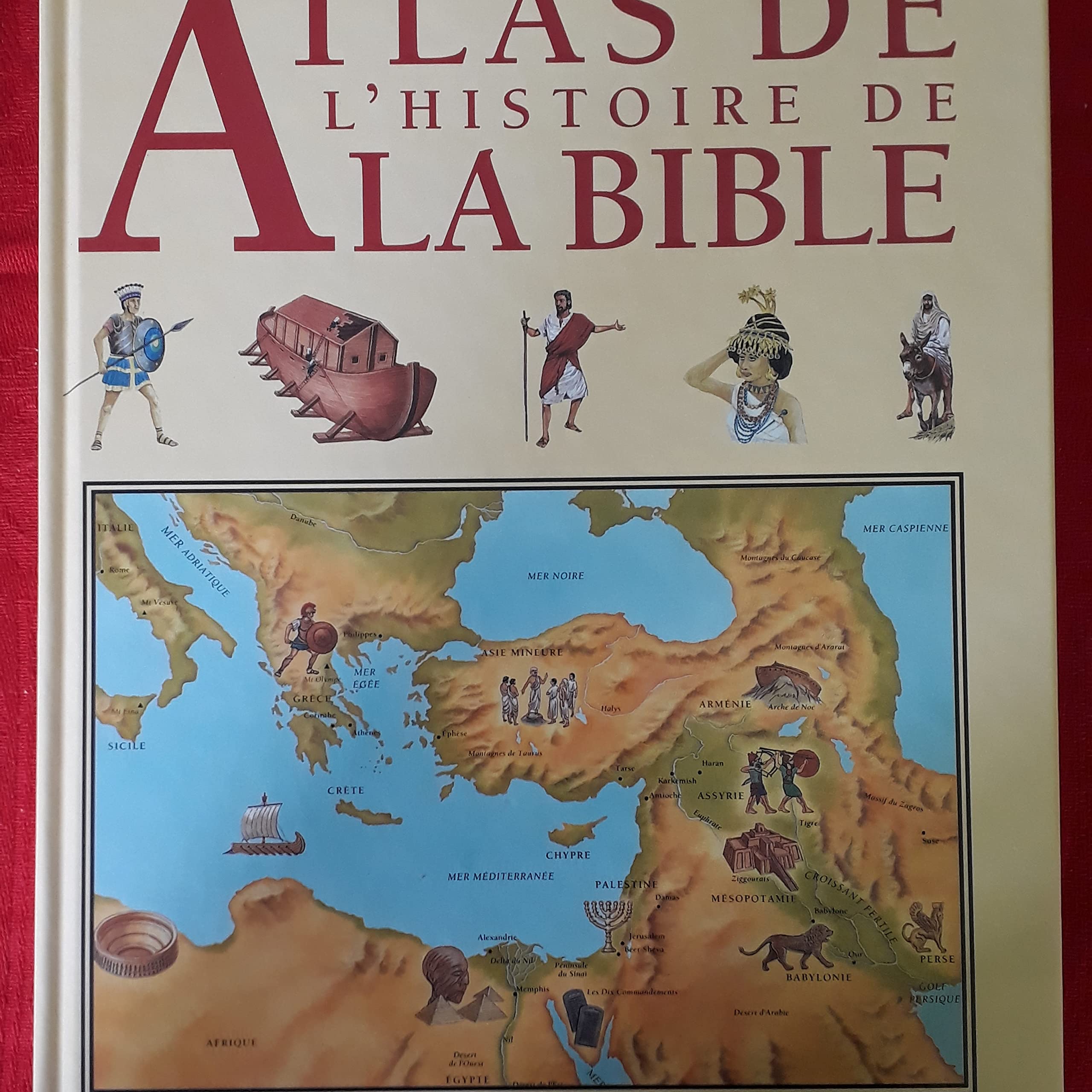 Atlas De L'Histoire De La Bible 9782740404256