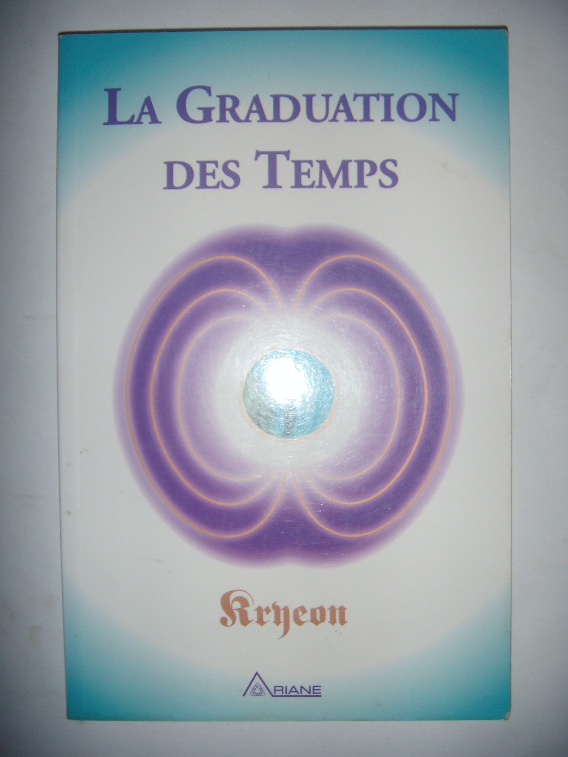 La Graduation des Temps 9782920987173