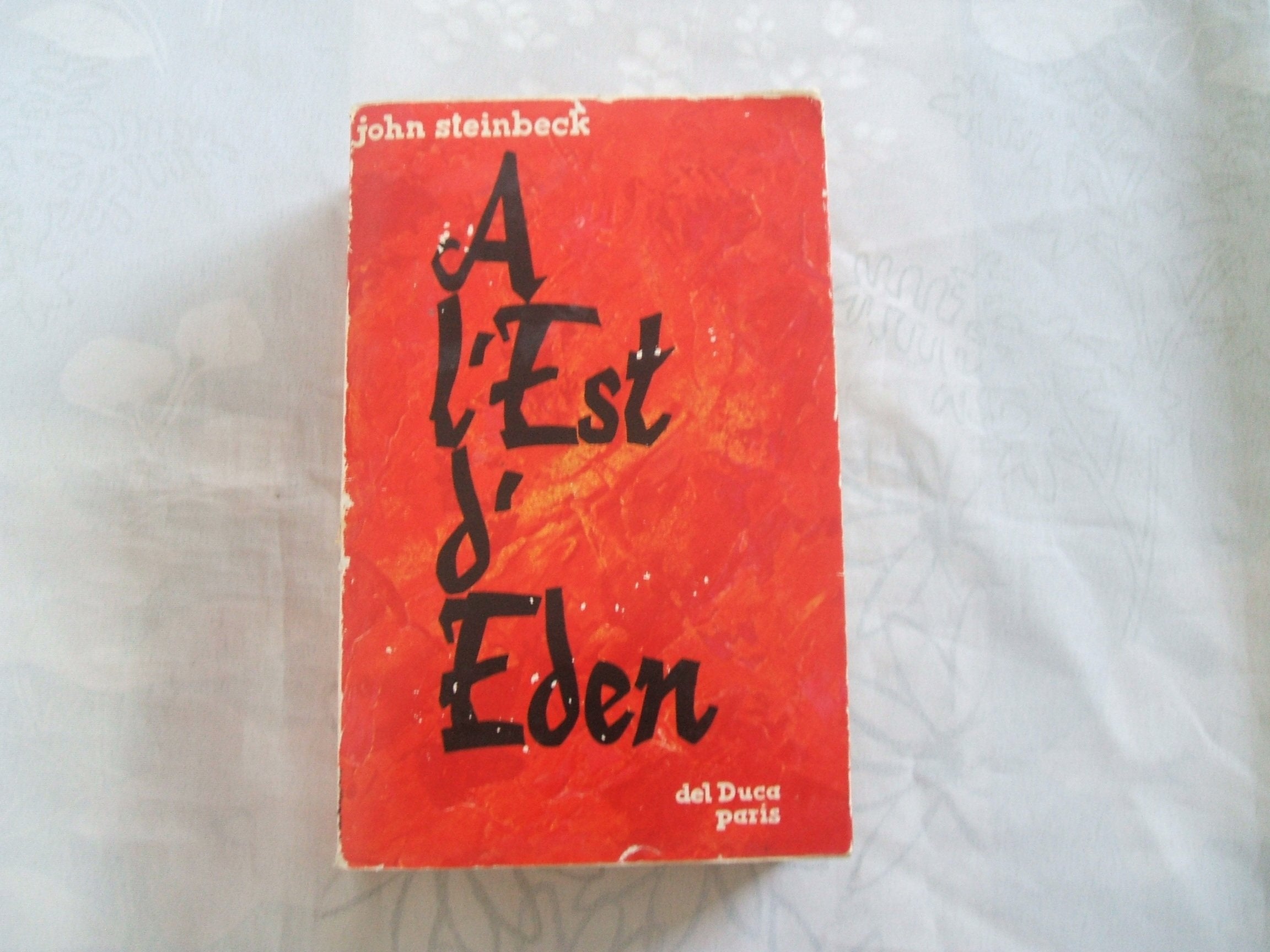 JOHN STEINBECK//A L'EST D'EDEN (EAST OF EDEN)//ROMAN TRADUIT DE L'AMERICAIN PAR J.C.BONNARDOT//DEL DUCA PARIS//1954
