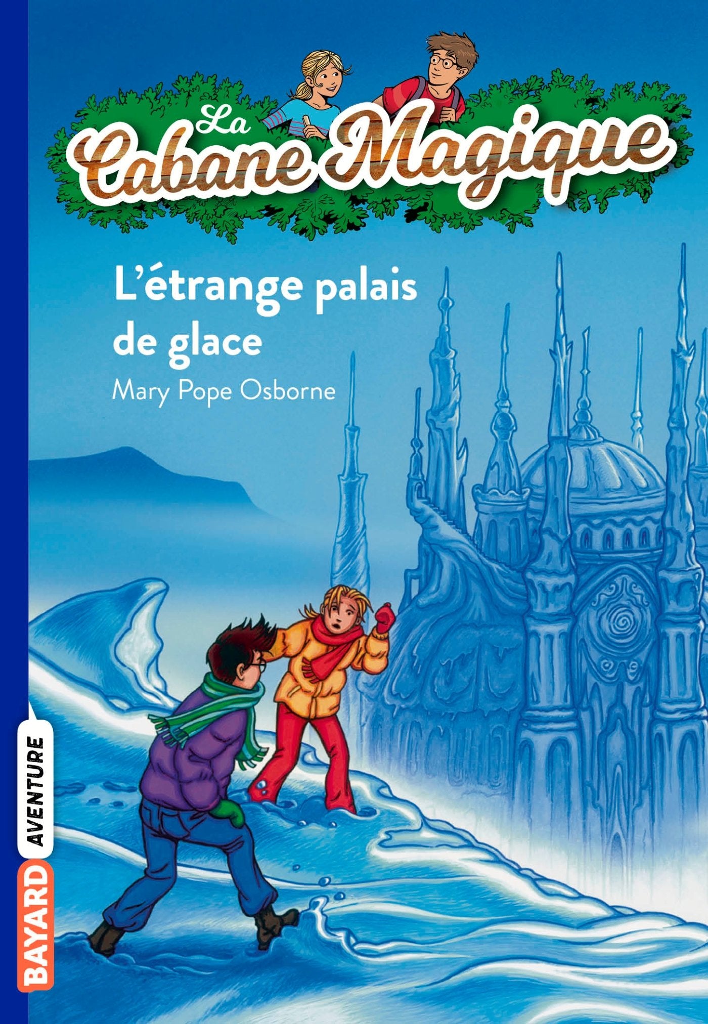 La cabane magique, Tome 27: Étrange palais de glace 9782747021852
