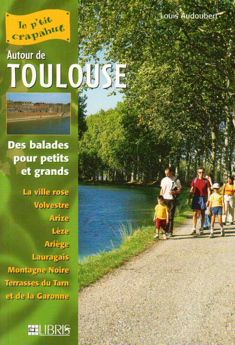 50 itinéraires autour de Toulouse 9782907781879